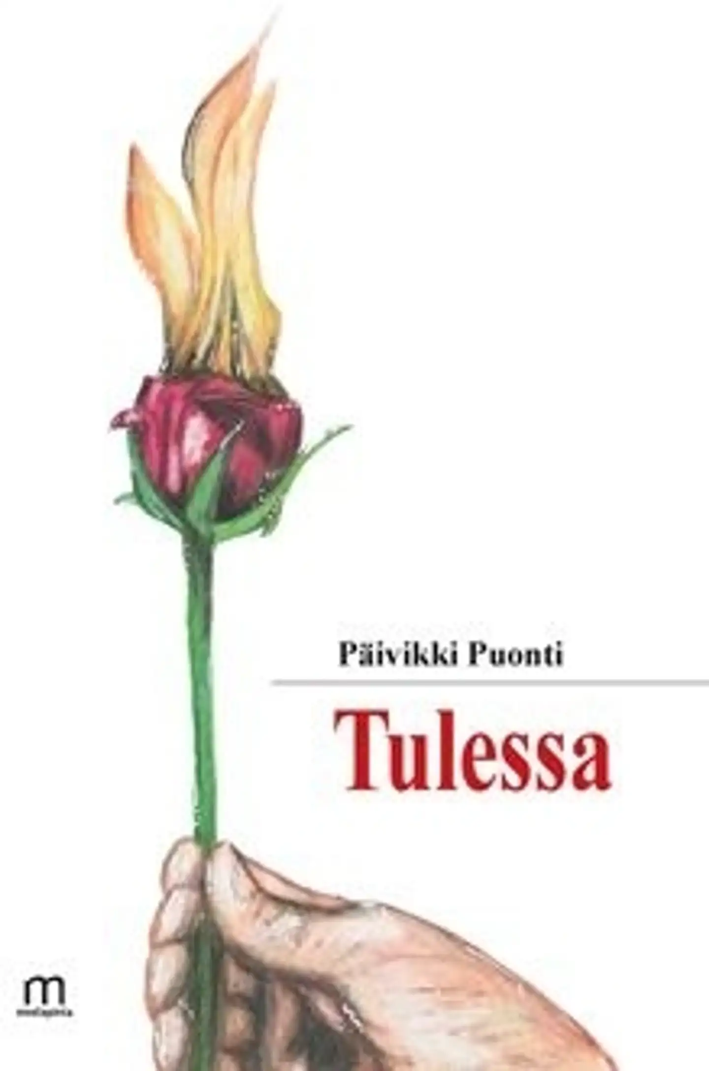 Puonti Päivikki, Tulessa