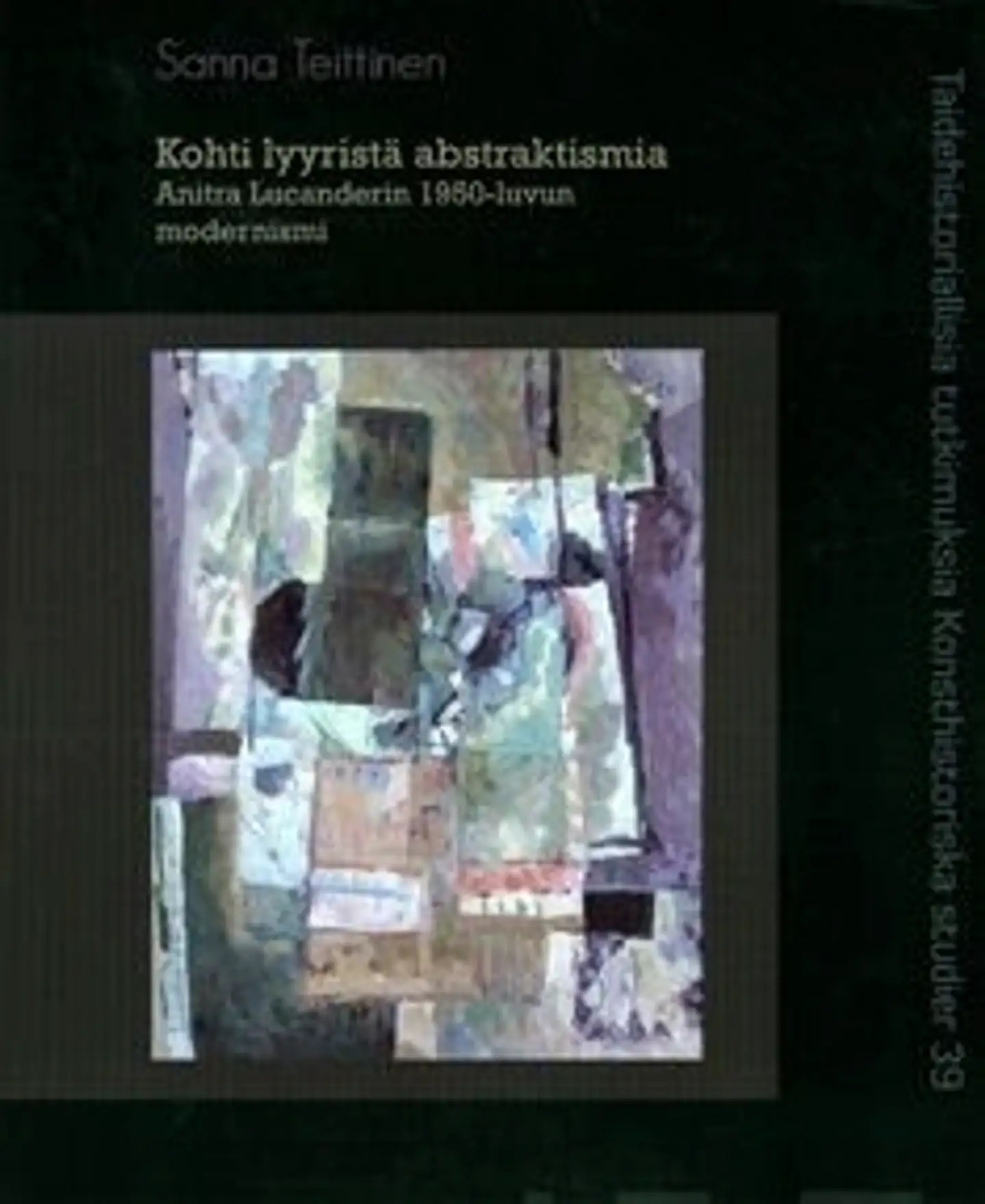 Teittinen, Kohti lyyristä abstraktismia - Anita Lucanderin 1950-luvun modernismi