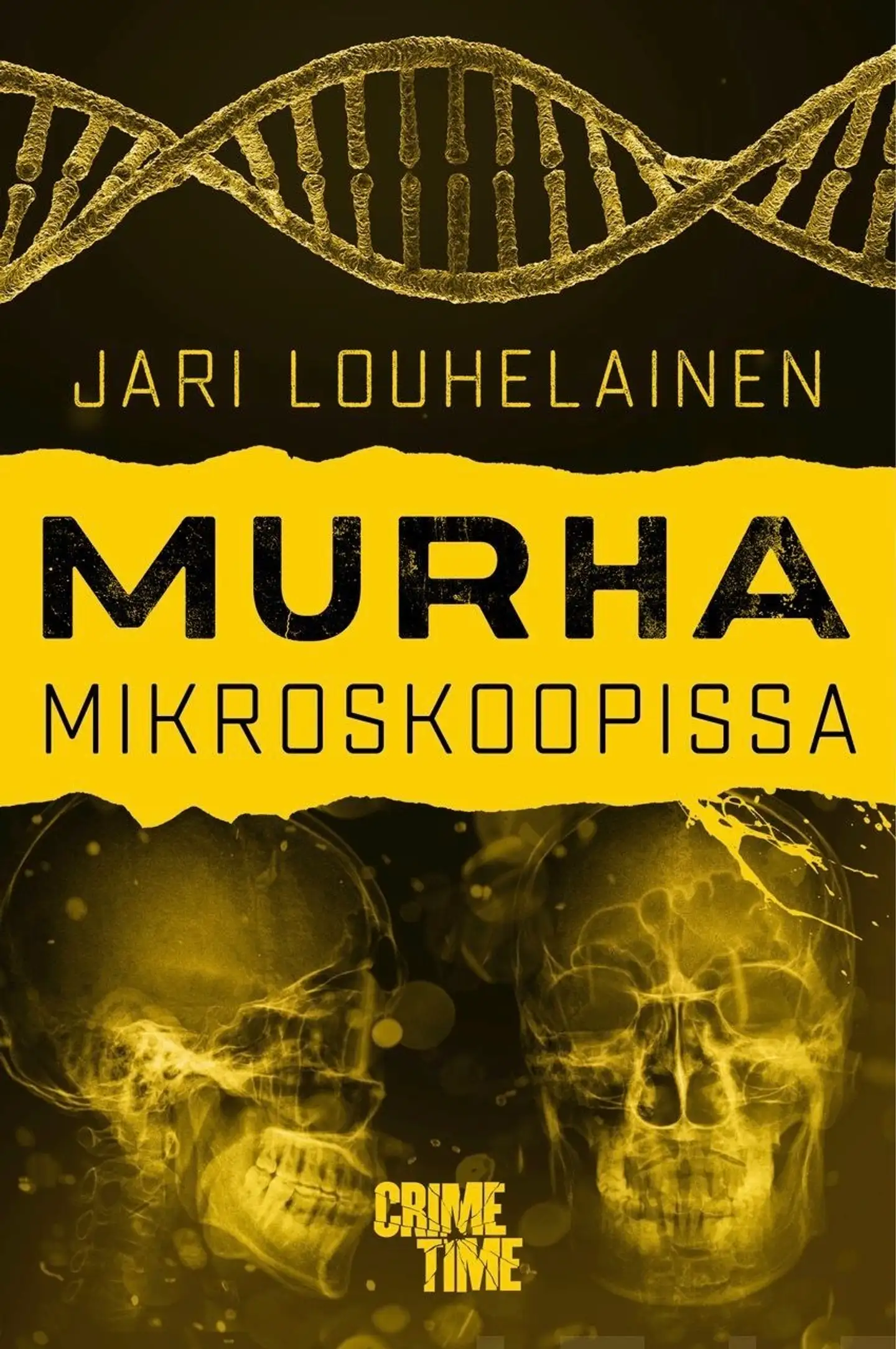 Louhelainen, Murha mikroskoopissa