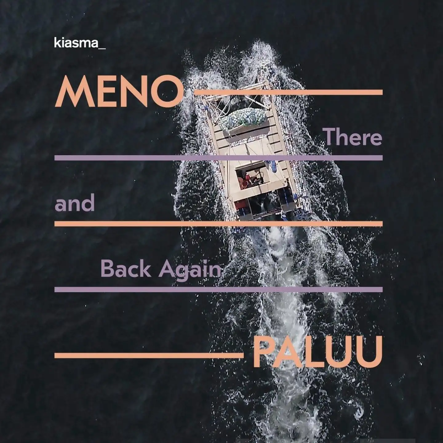 Hacklin, Meno-paluu - nykytaidetta Itämeren alueelta - There and Back Again - Contemporary Art from the Baltic Sea Region