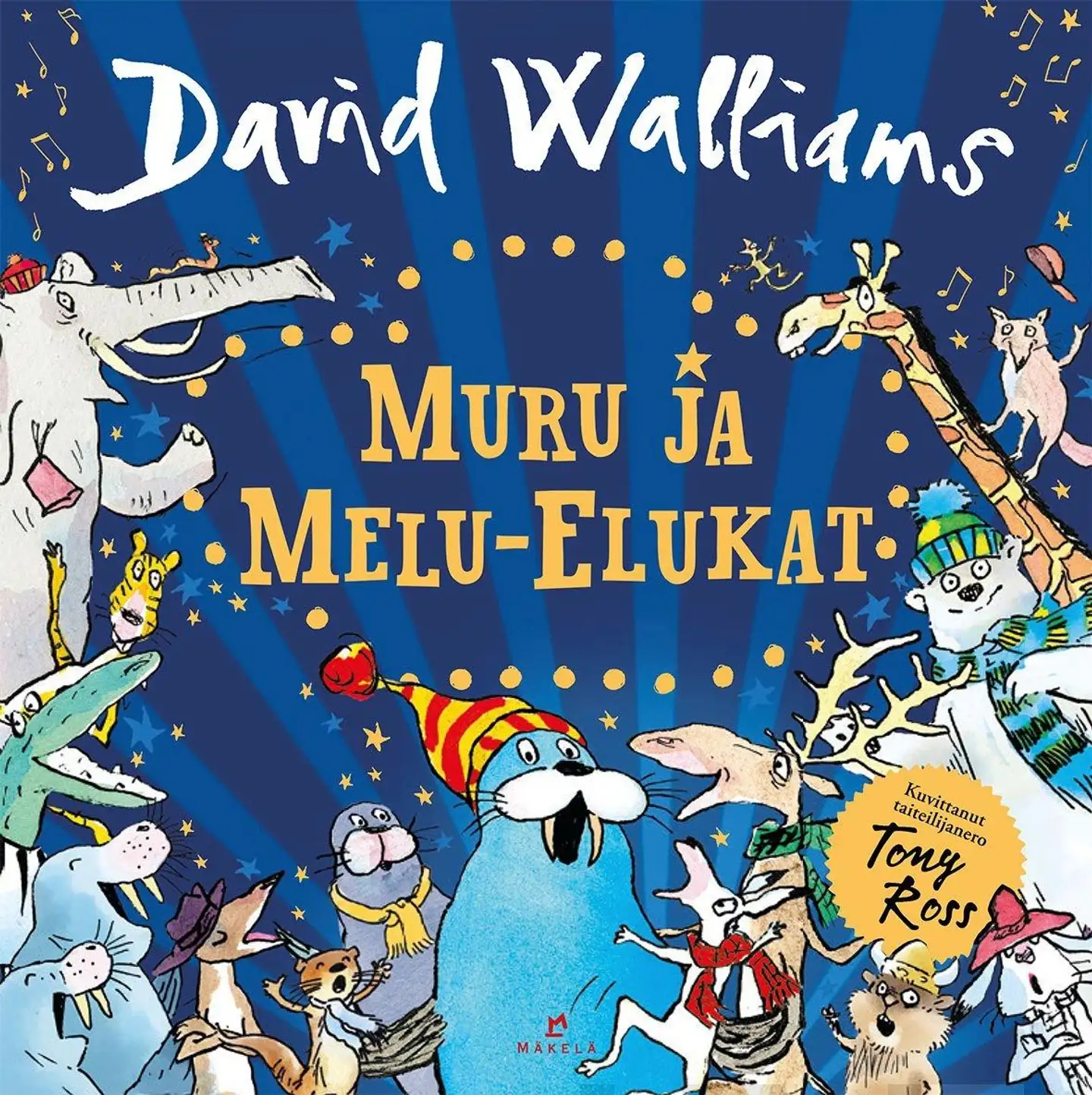 Walliams, Muru ja Melu-Elukat