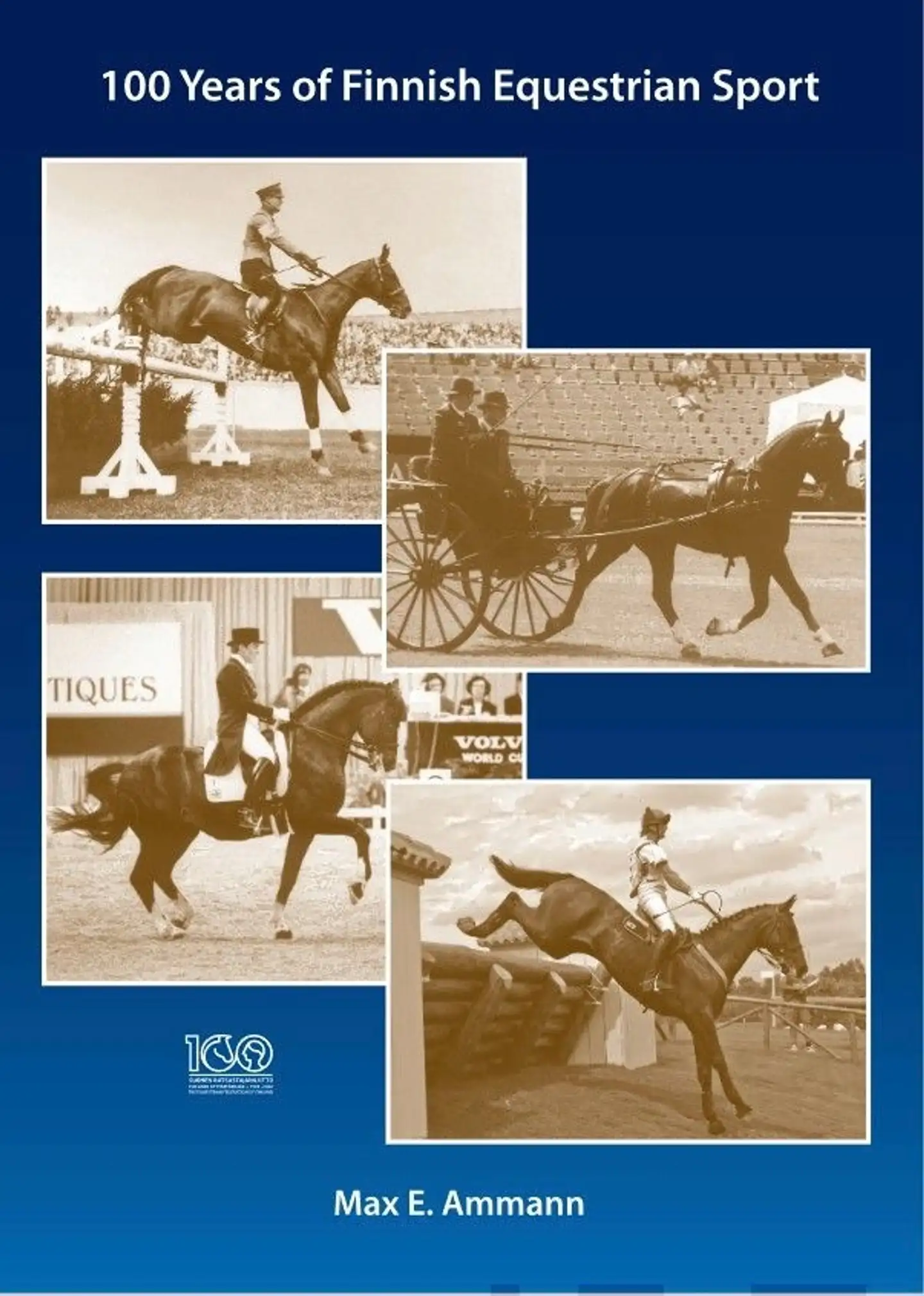 Ammann, 100 Years of Finnish Equestrian Sport