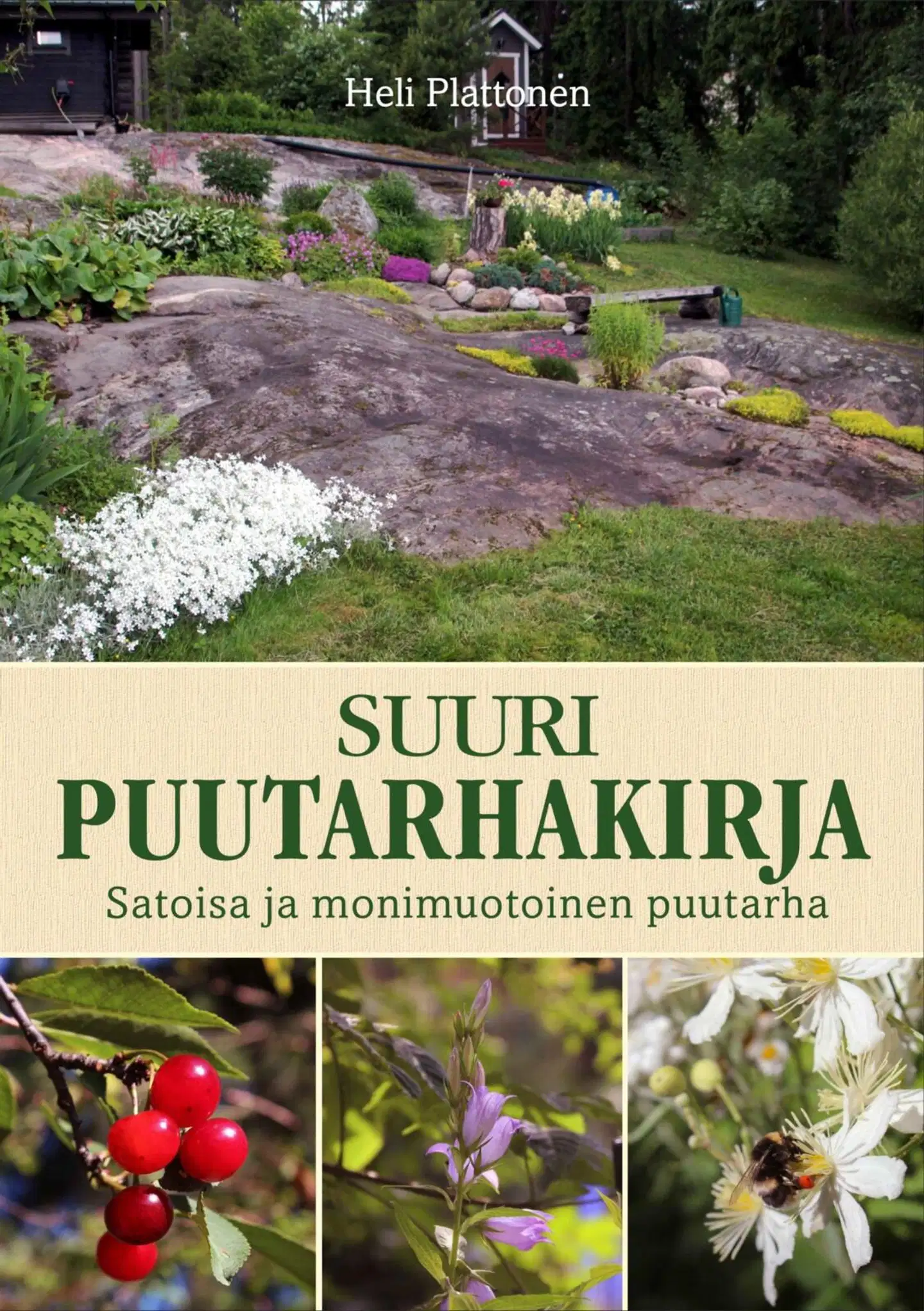 Plattonen, Suuri puutarhakirja - Satoisa ja monimuotoinen puutarha