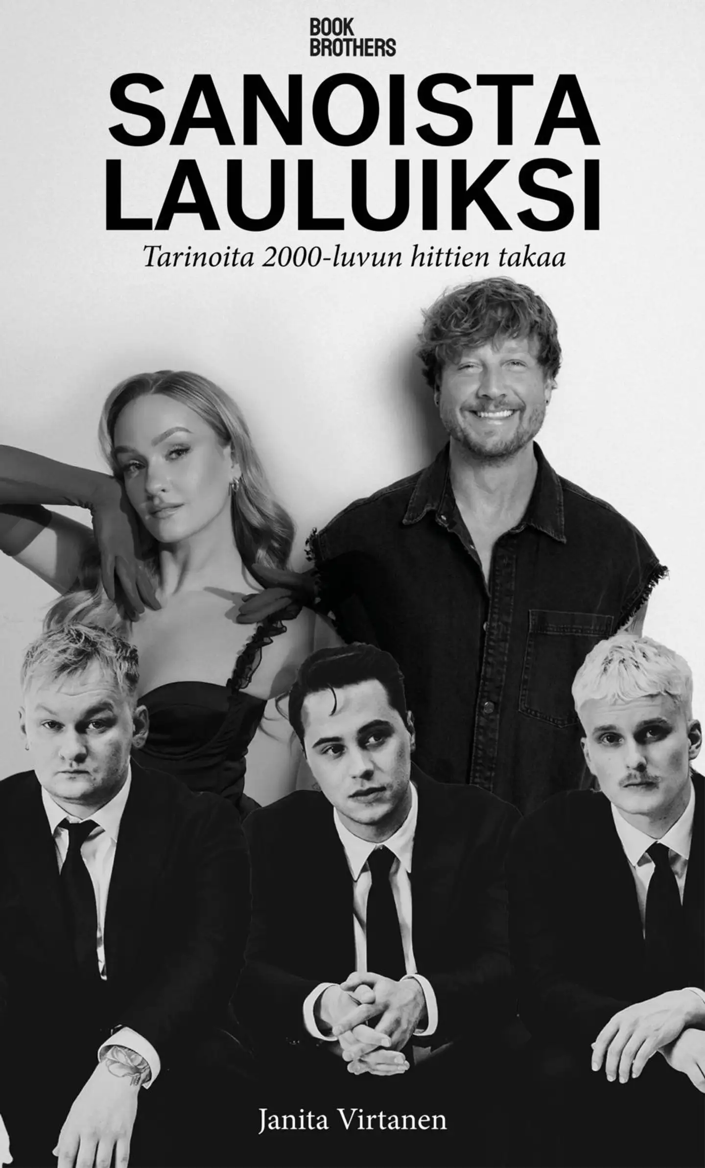 Virtanen, Sanoista lauluiksi - Tarinoita 2000-luvun hittien takaa