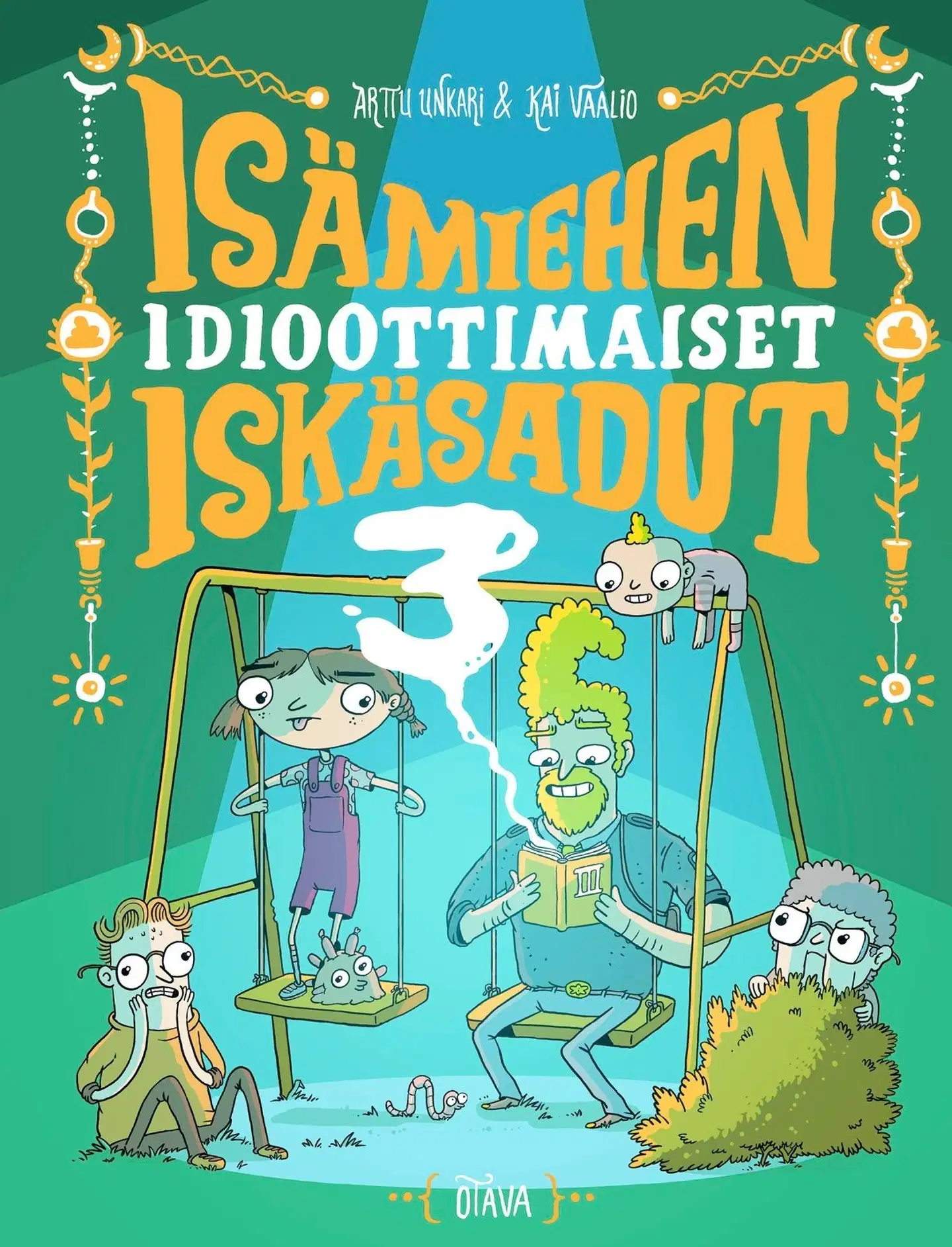 Unkari, Isämiehen idioottimaiset iskäsadut 3