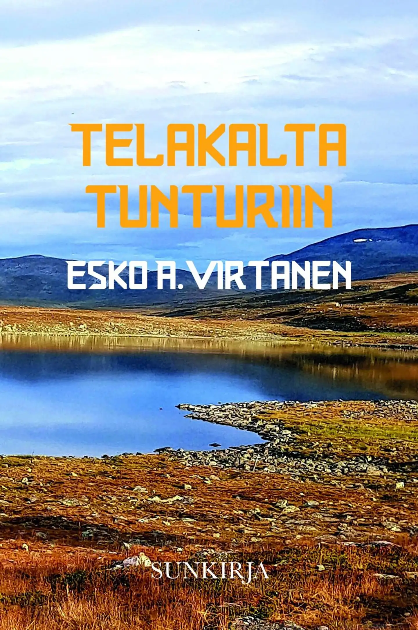 Virtanen, Telakalta tunturiin