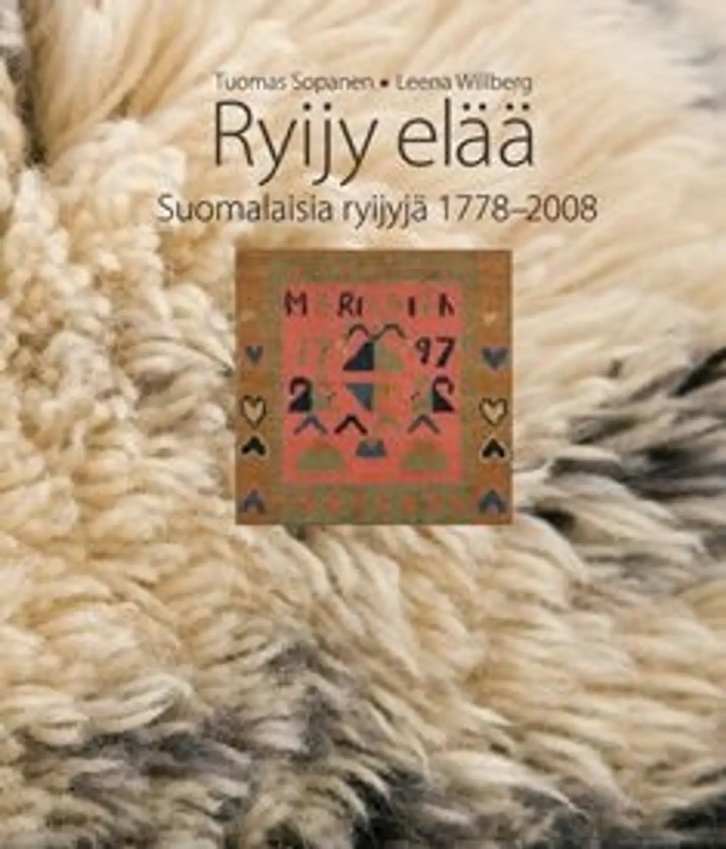 Sopanen, Ryijy elää - suomalaisia ryijyjä 1778-2008