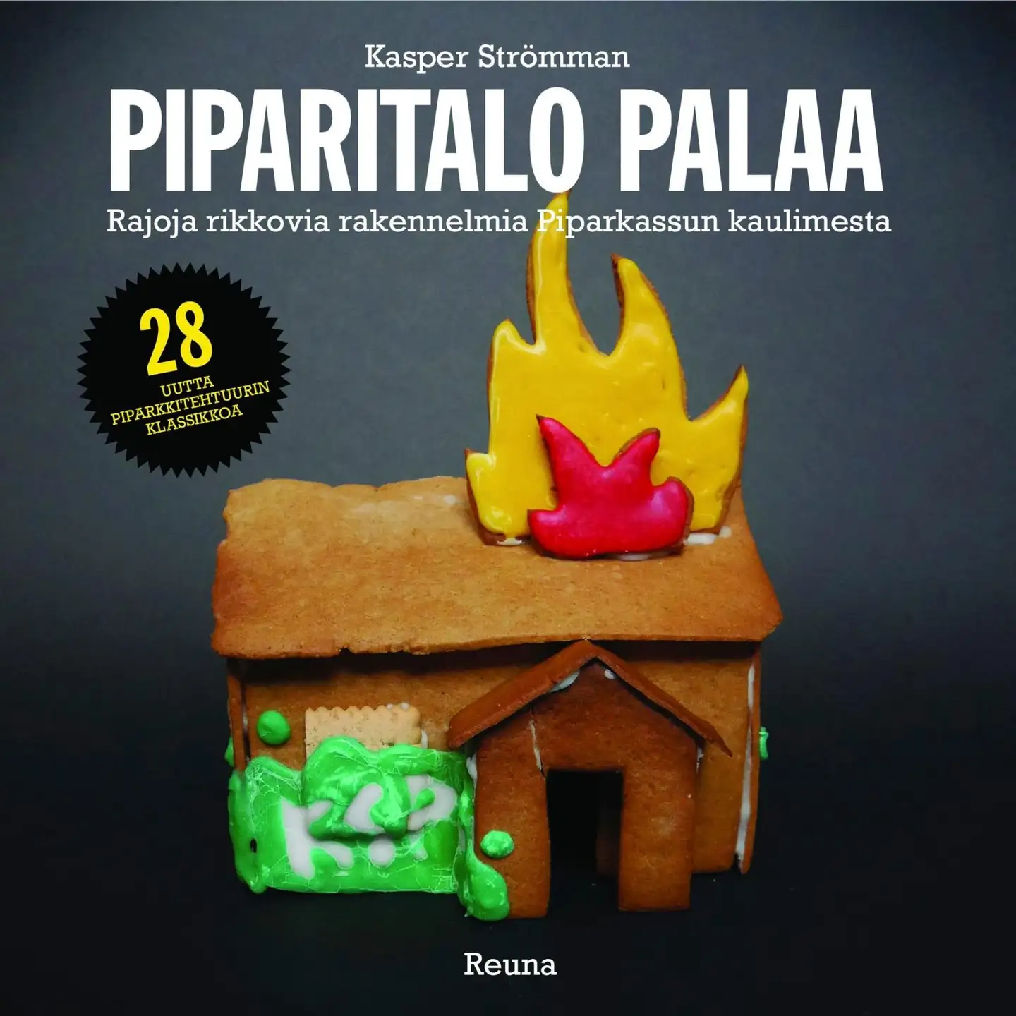 Strömman, Piparitalo palaa - Rajoja rikkovia rakennelmia Piparkassun kaulimesta