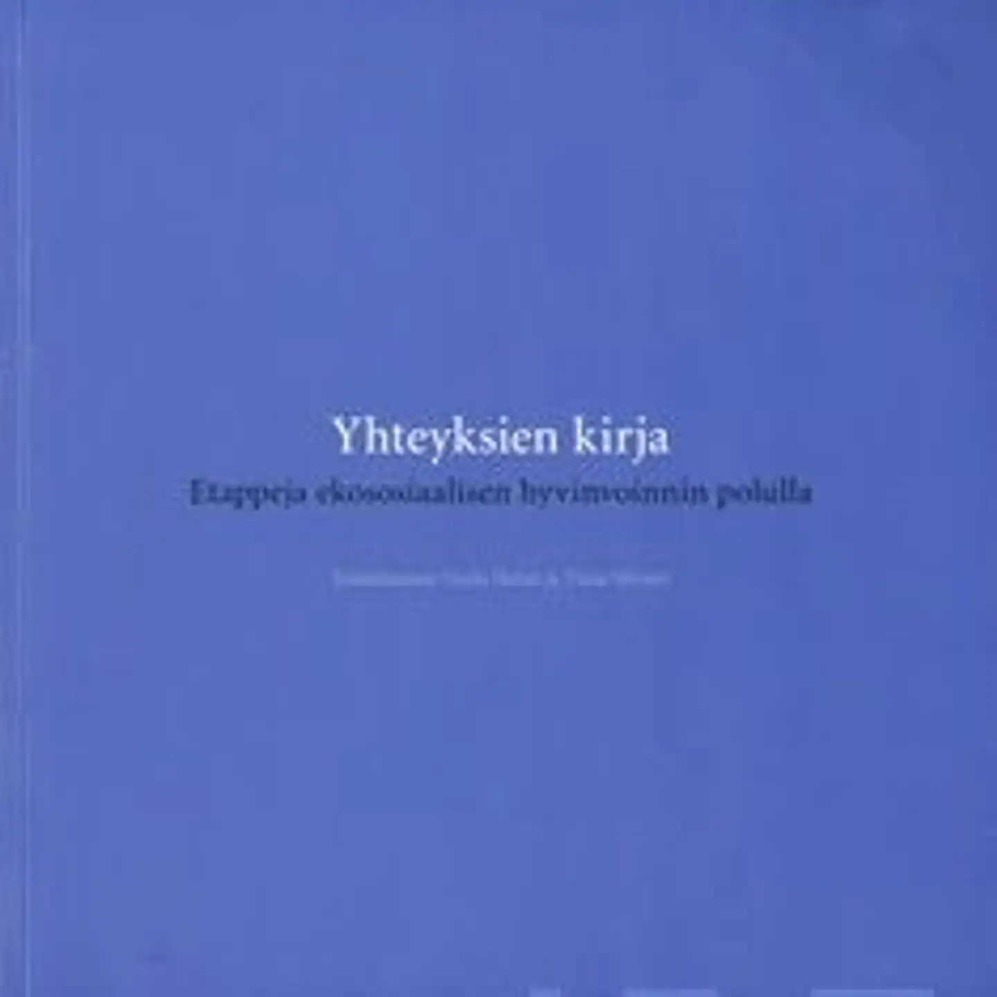 Yhteyksien kirja - etappeja ekososiaalisen hyvinvoinnin polulla