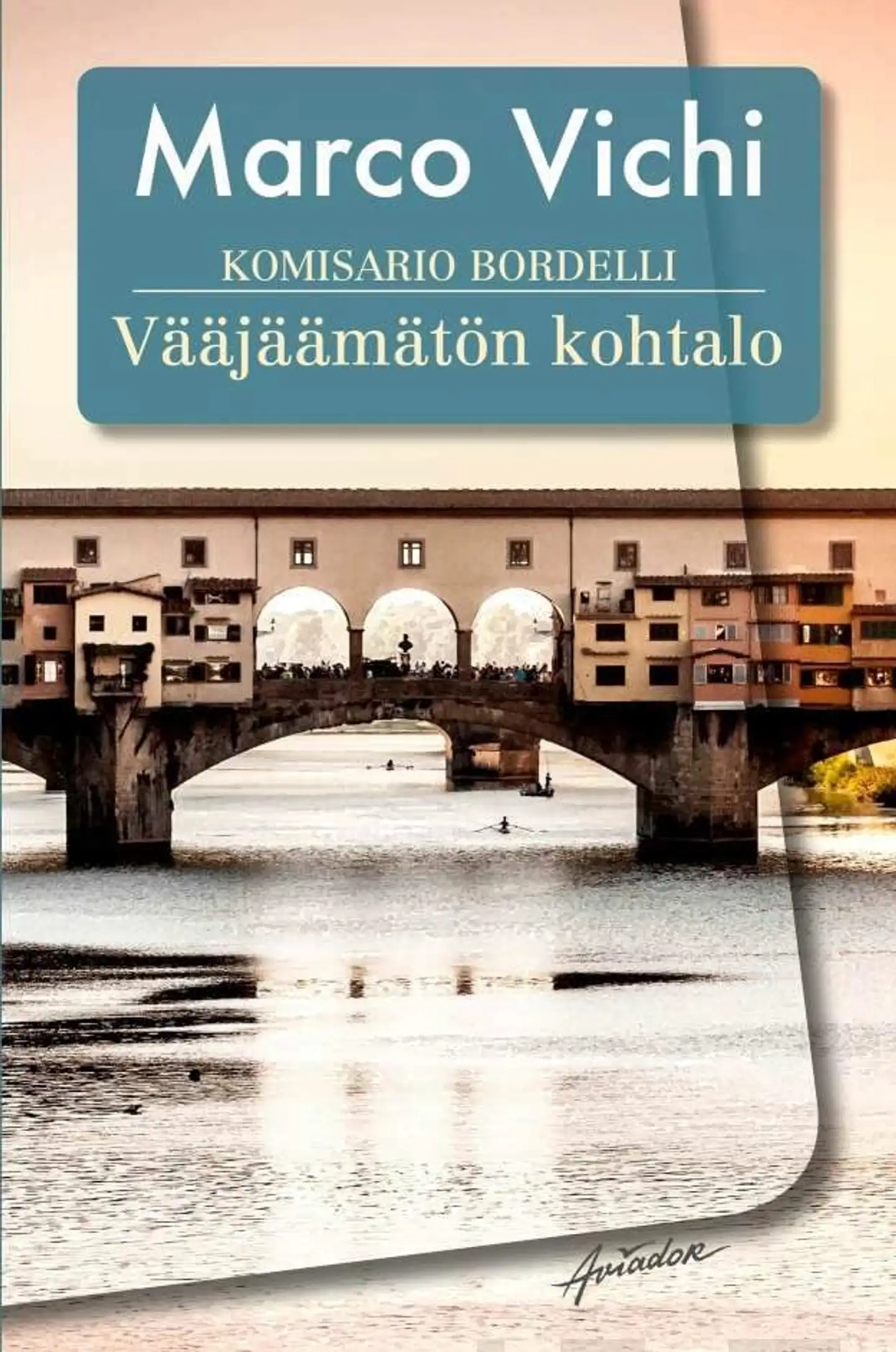 Vichi, Komisario Bordelli ja vääjäämätön kohtalo