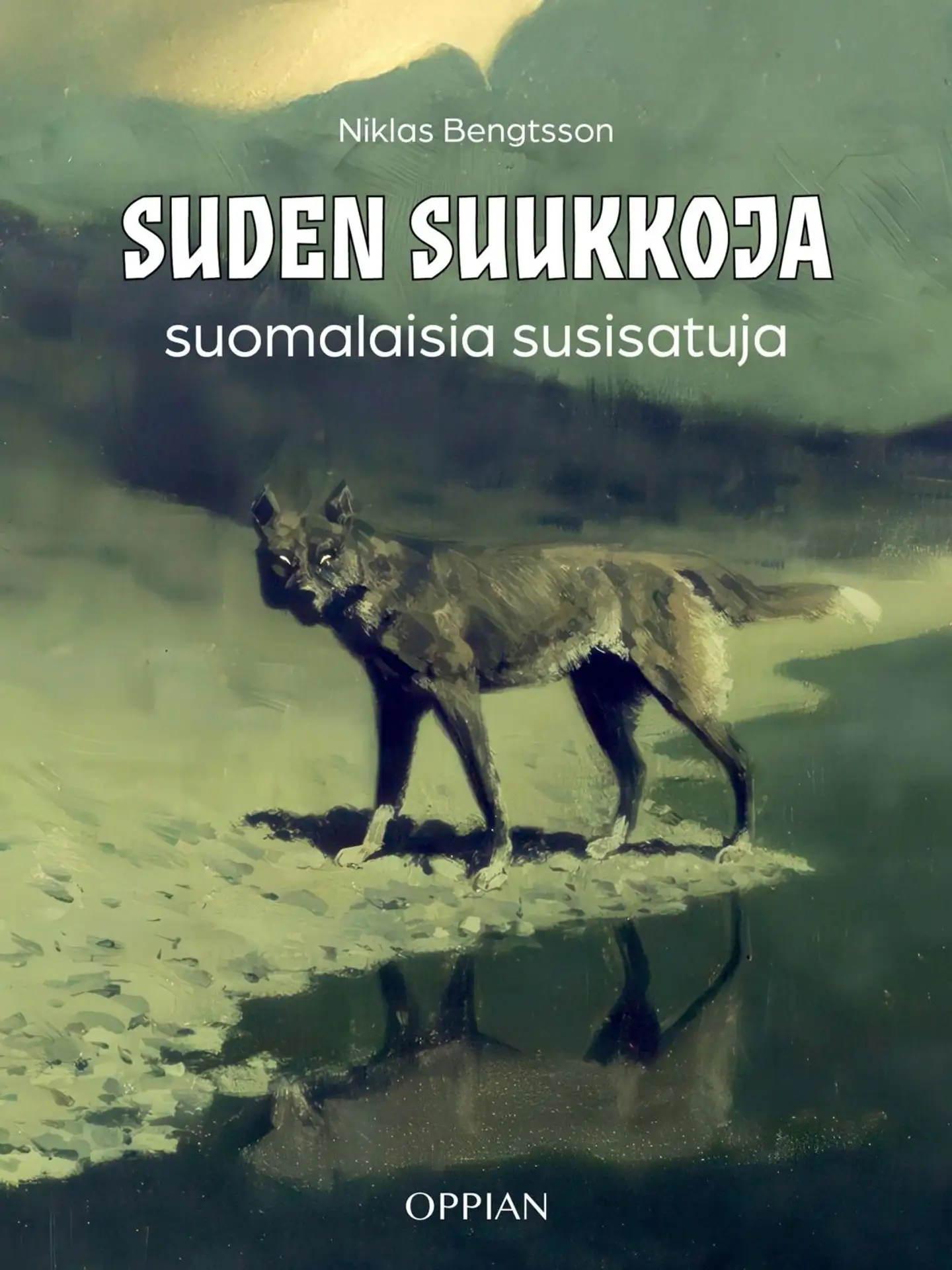 Bengtsson, Suden suukkoja - Suomalaisia susisatuja