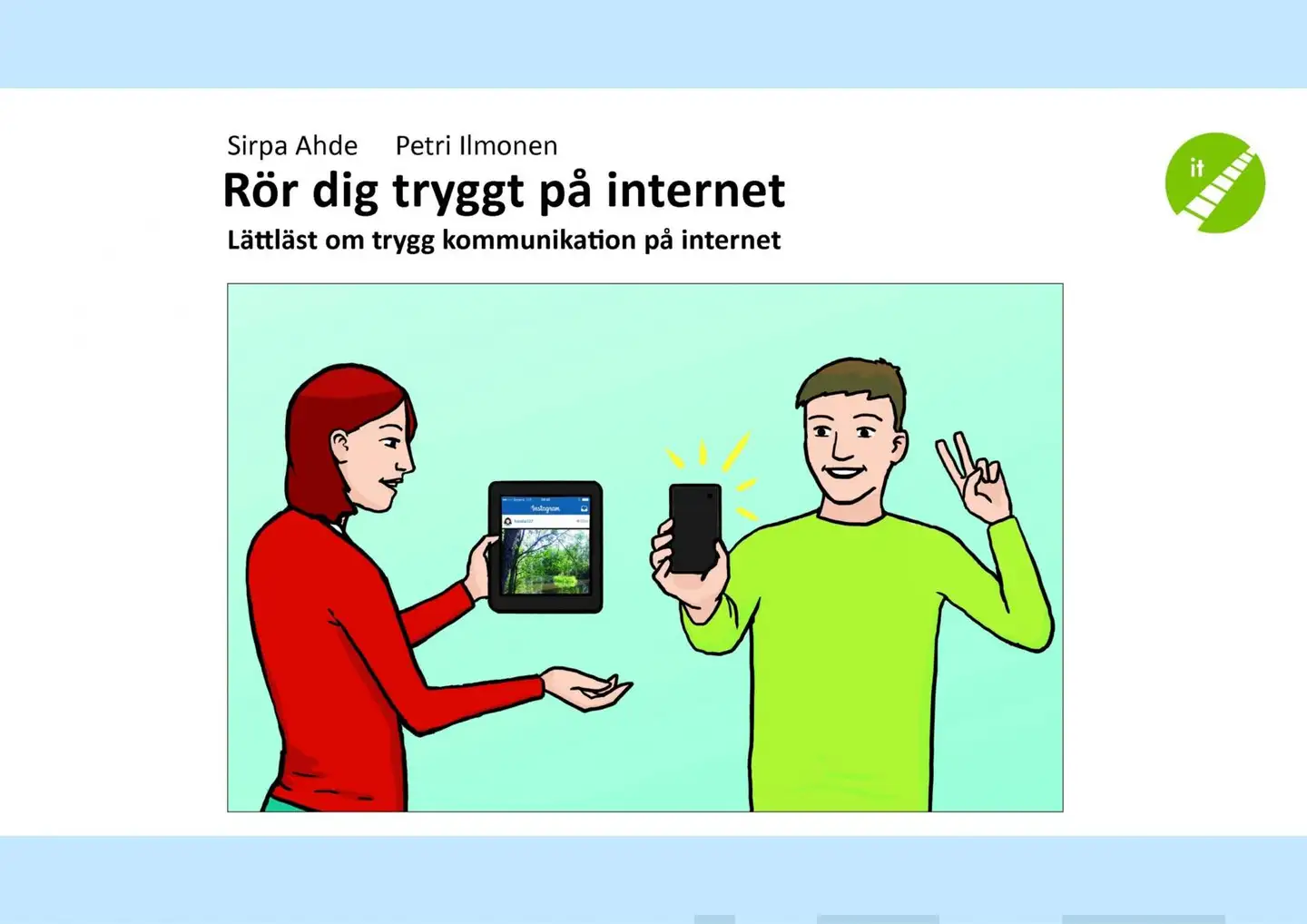 Ahde, Rör dig tryggt på internet - Lättläst om trygg kommunikation på internet