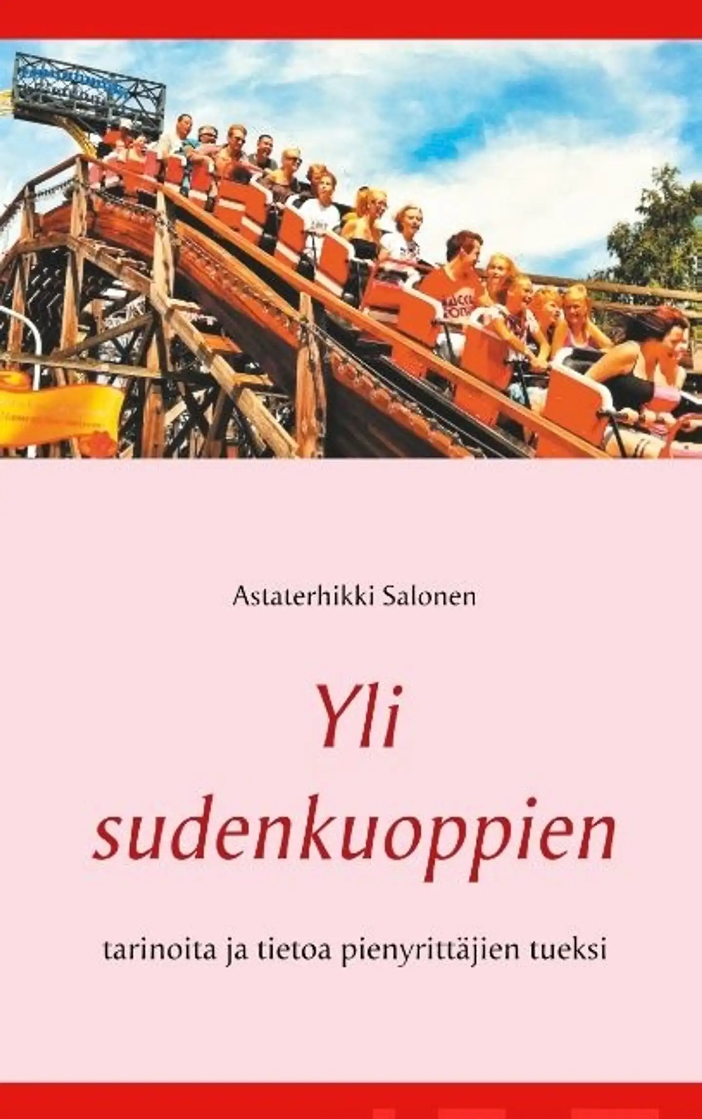 Salonen, Yli sudenkuoppien - tarinoita ja tietoa pienyrittäjien tueksi