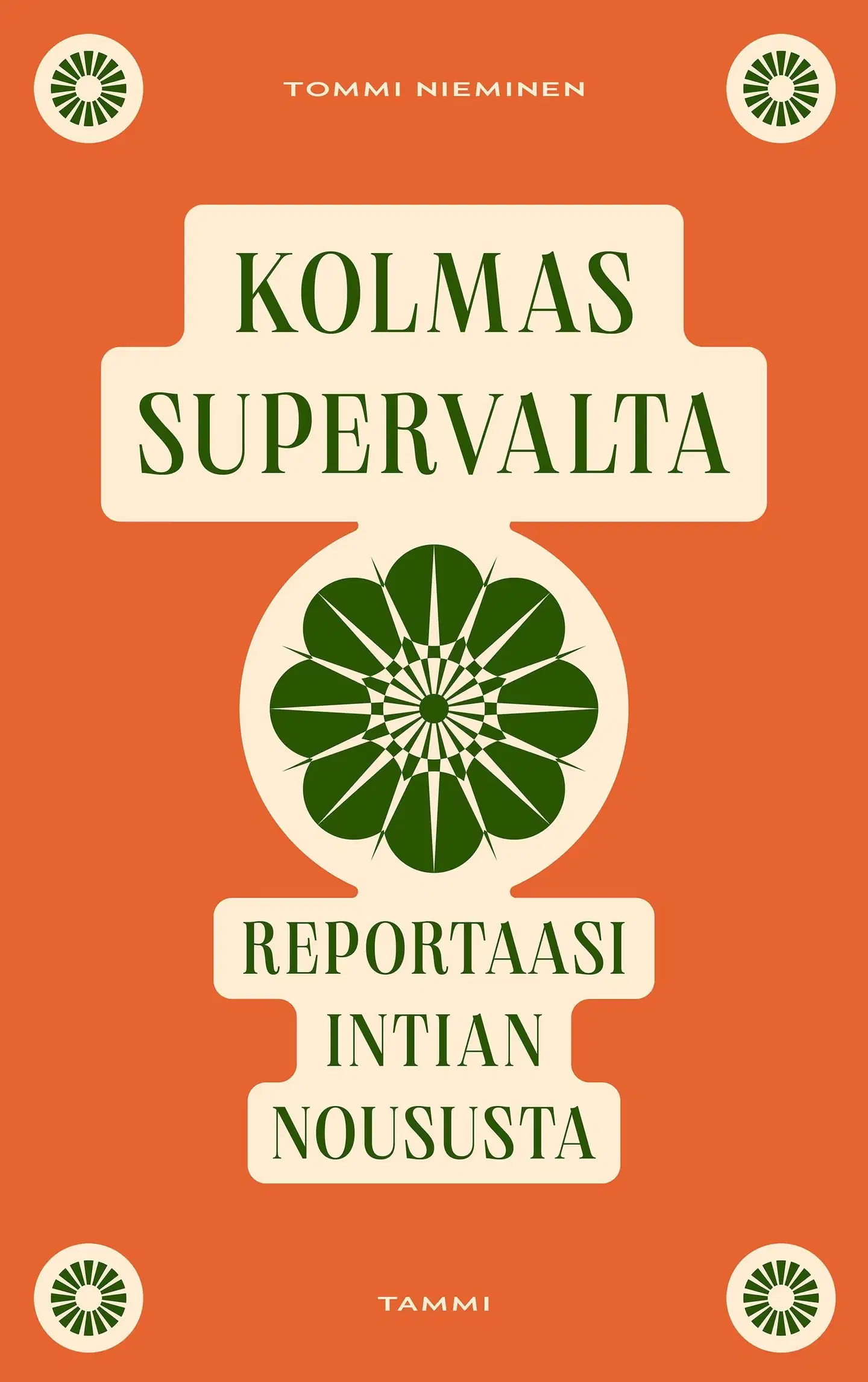 Nieminen, Kolmas supervalta - Reportaasi Intian noususta