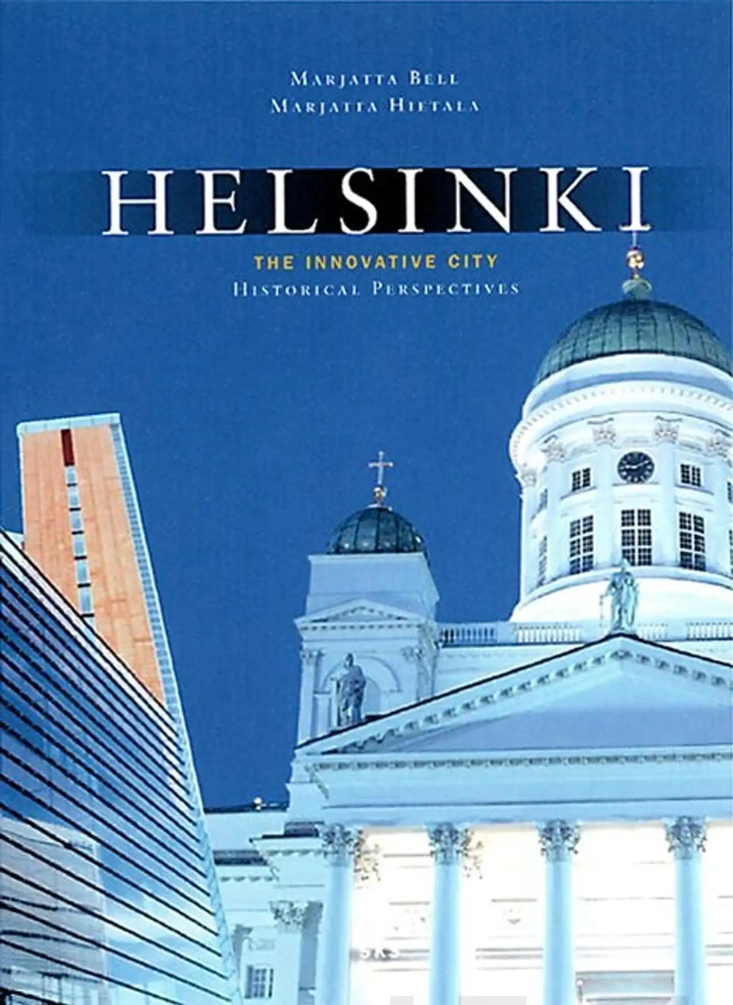 Bell, Helsinki - the innovative city - historical perspectives