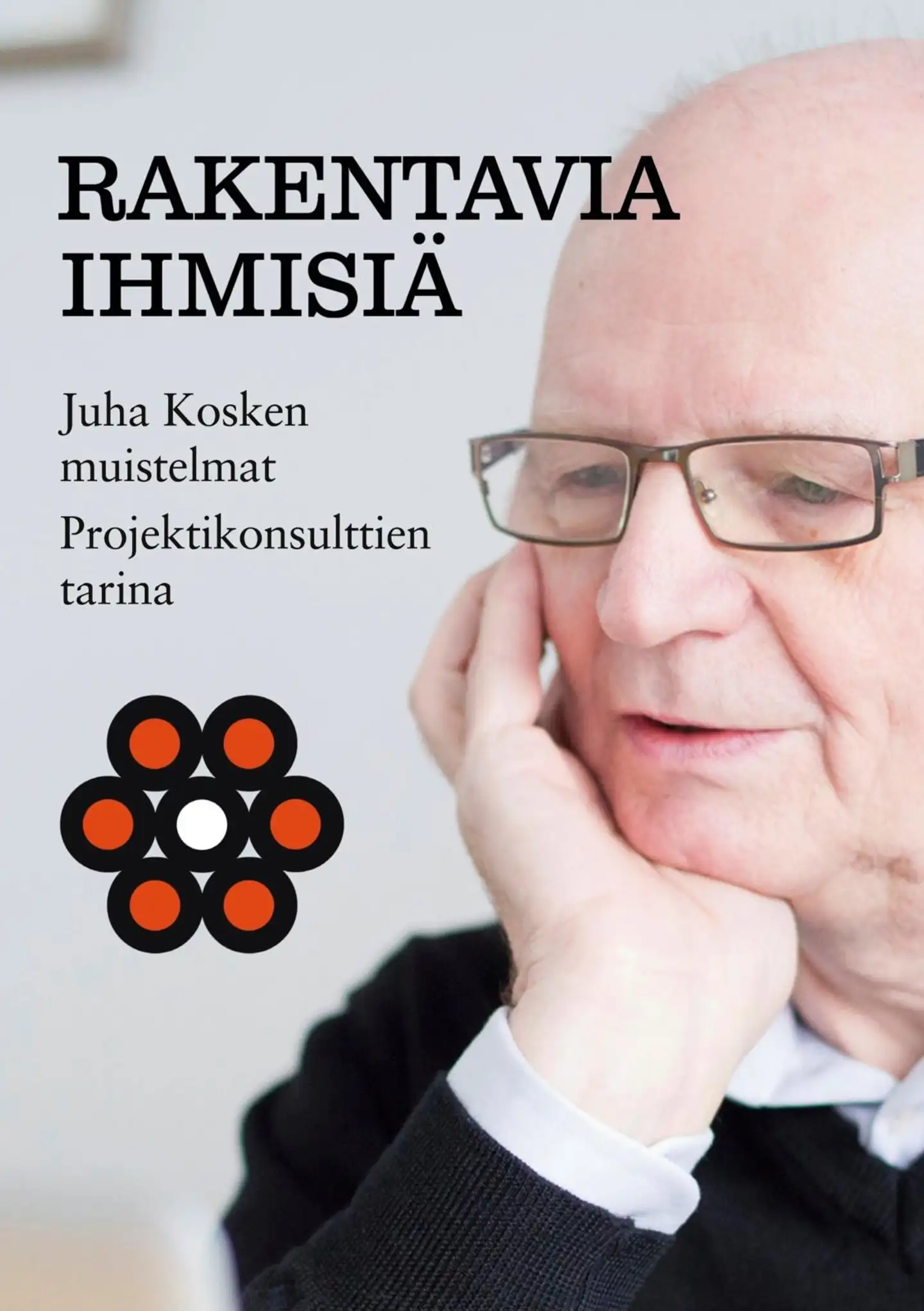 Koski, Rakentavia ihmisiä - Juha Kosken muistelmat, Projektikonsulttien tarina