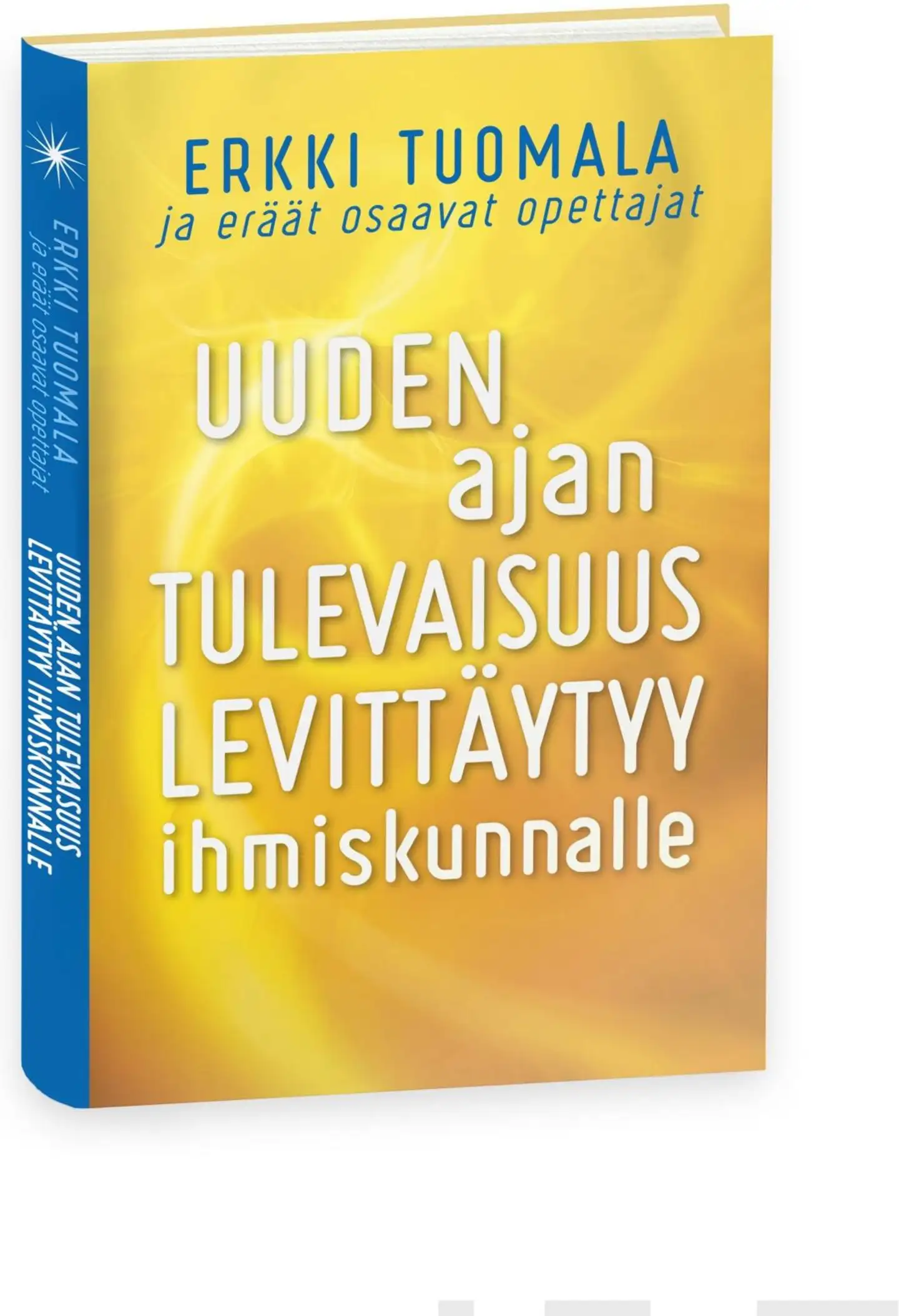 Tuomala, Uuden ajan tulevaisuus levittäytyy ihmiskunnalle