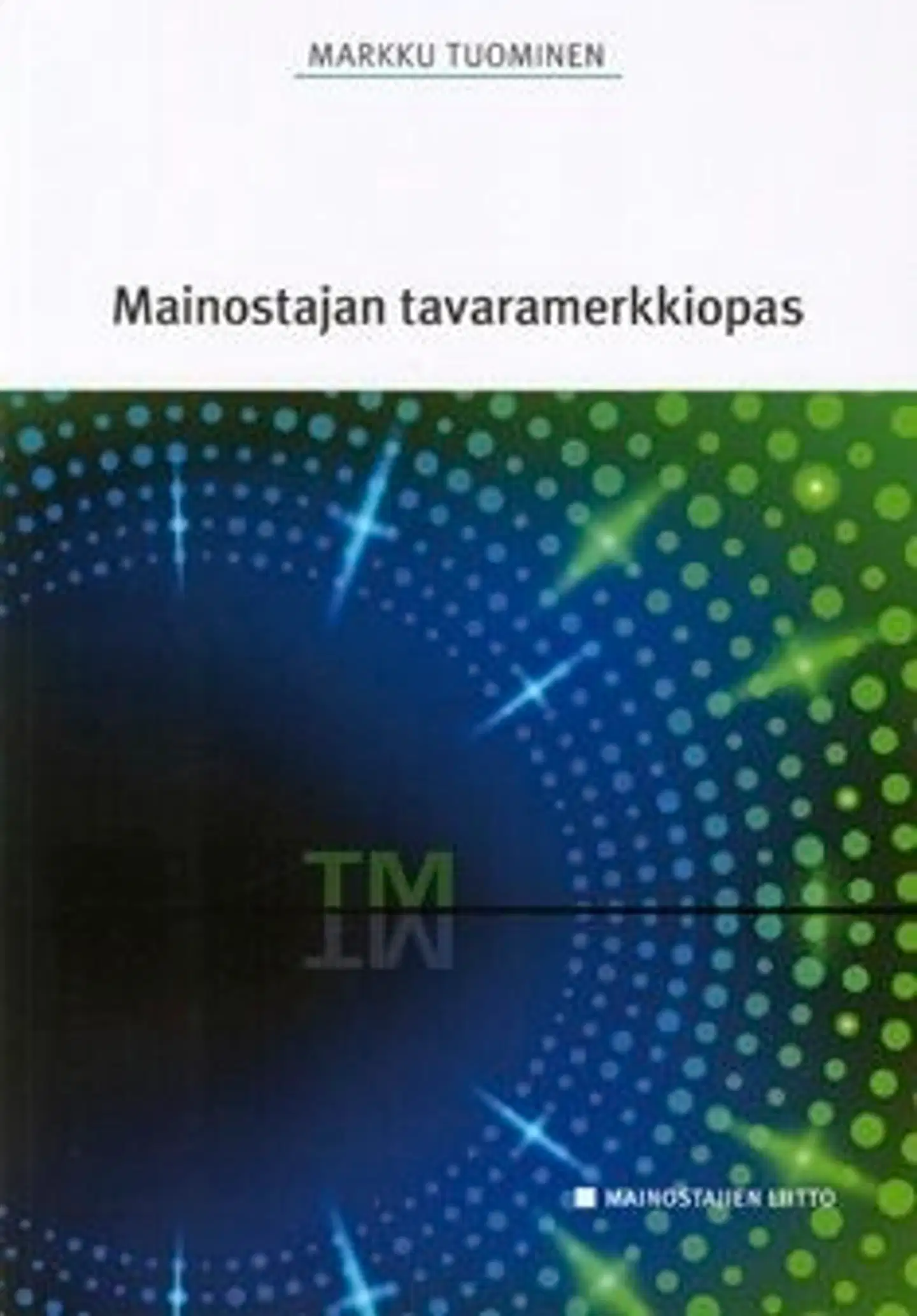 Tuominen, Mainostajan tavaramerkkiopas