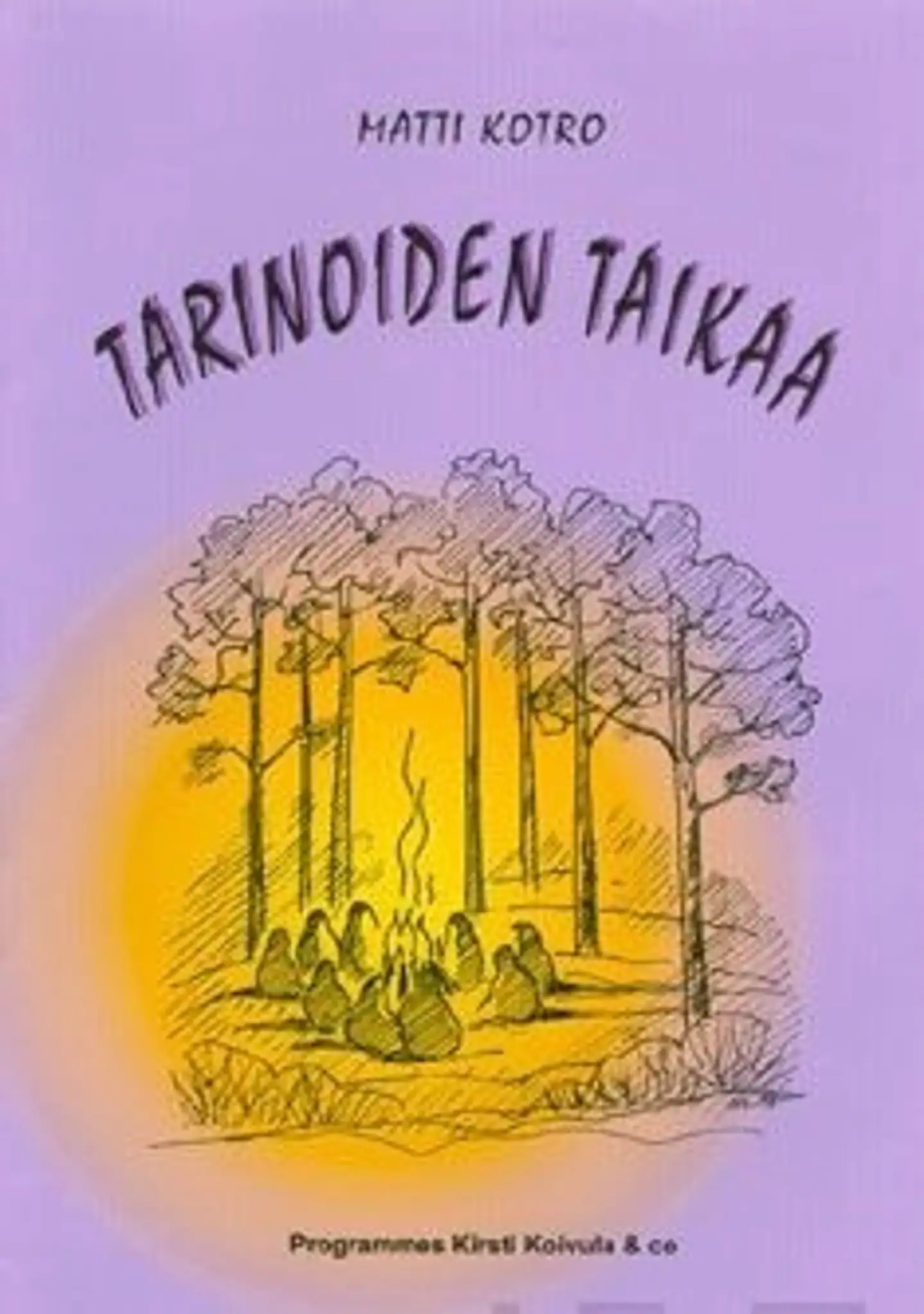 Kotro, Tarinoiden taikaa