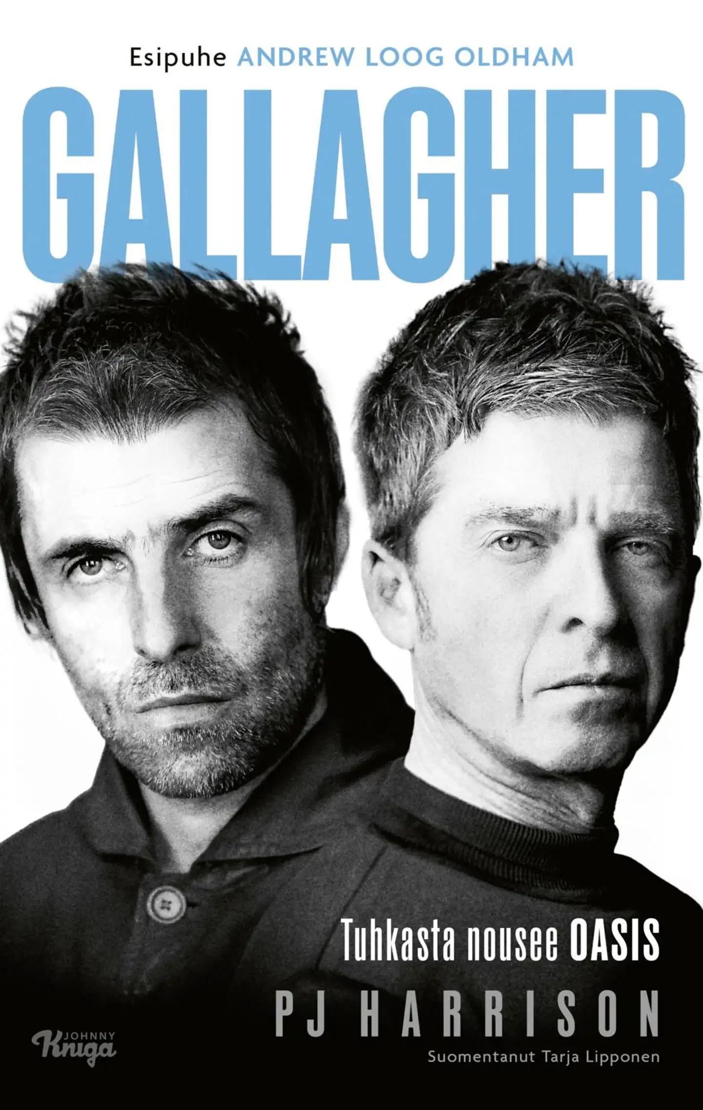 Harrison, Gallagher - Tuhkasta nousee Oasis