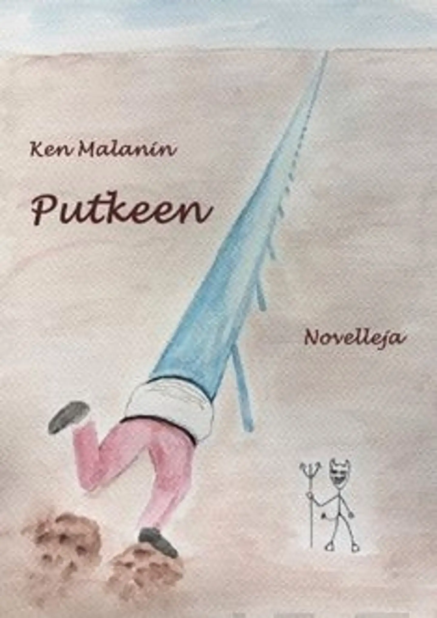 Malanin, Putkeen - Novelleja