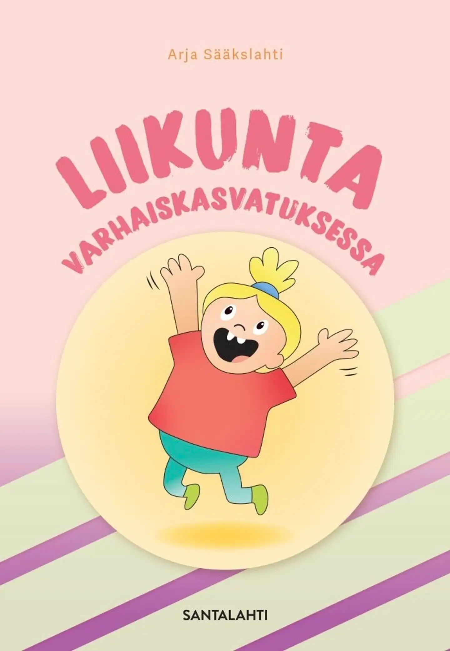 Sääkslahti, Liikunta varhaiskasvatuksessa