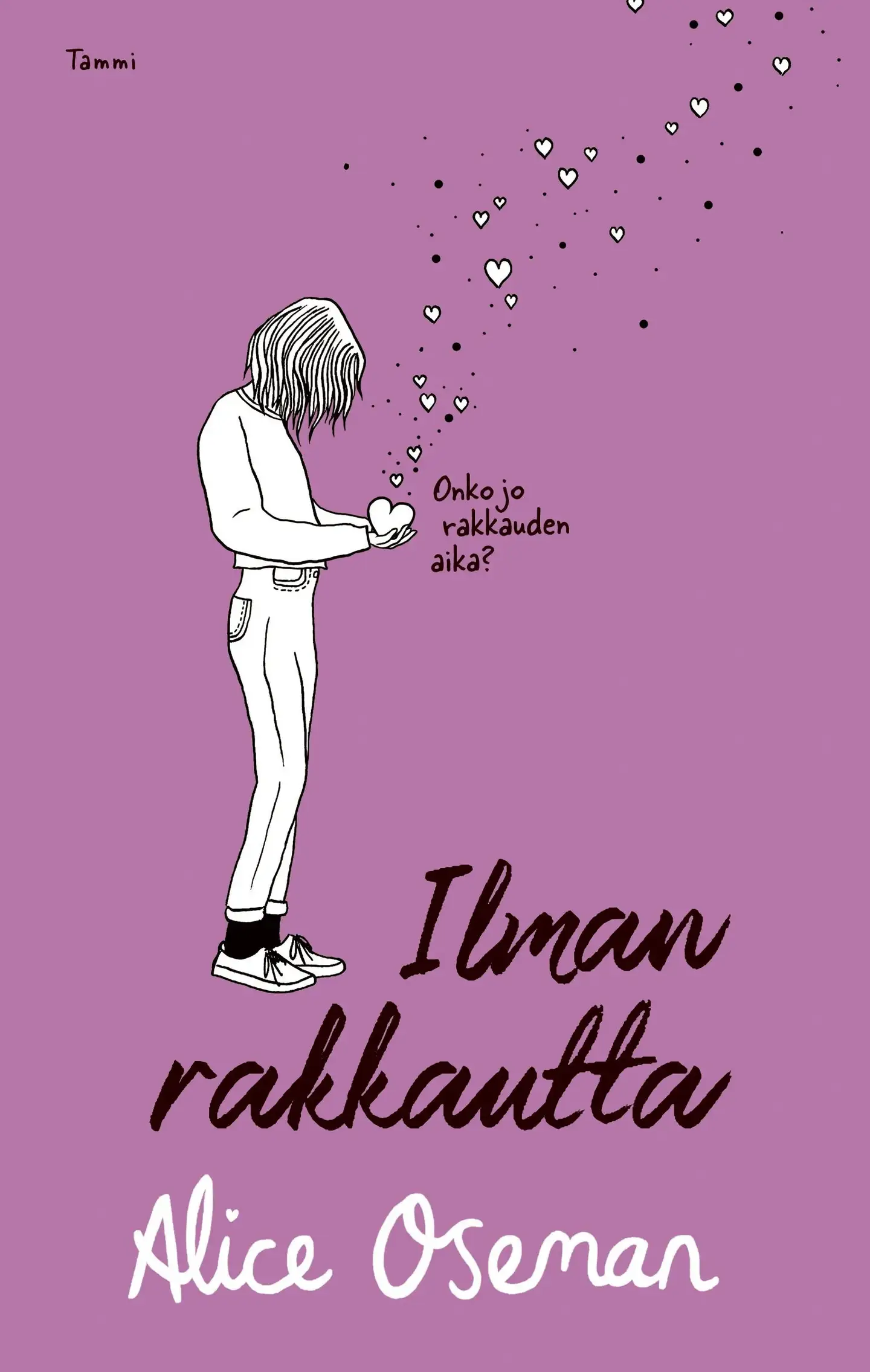 Oseman, Ilman rakkautta