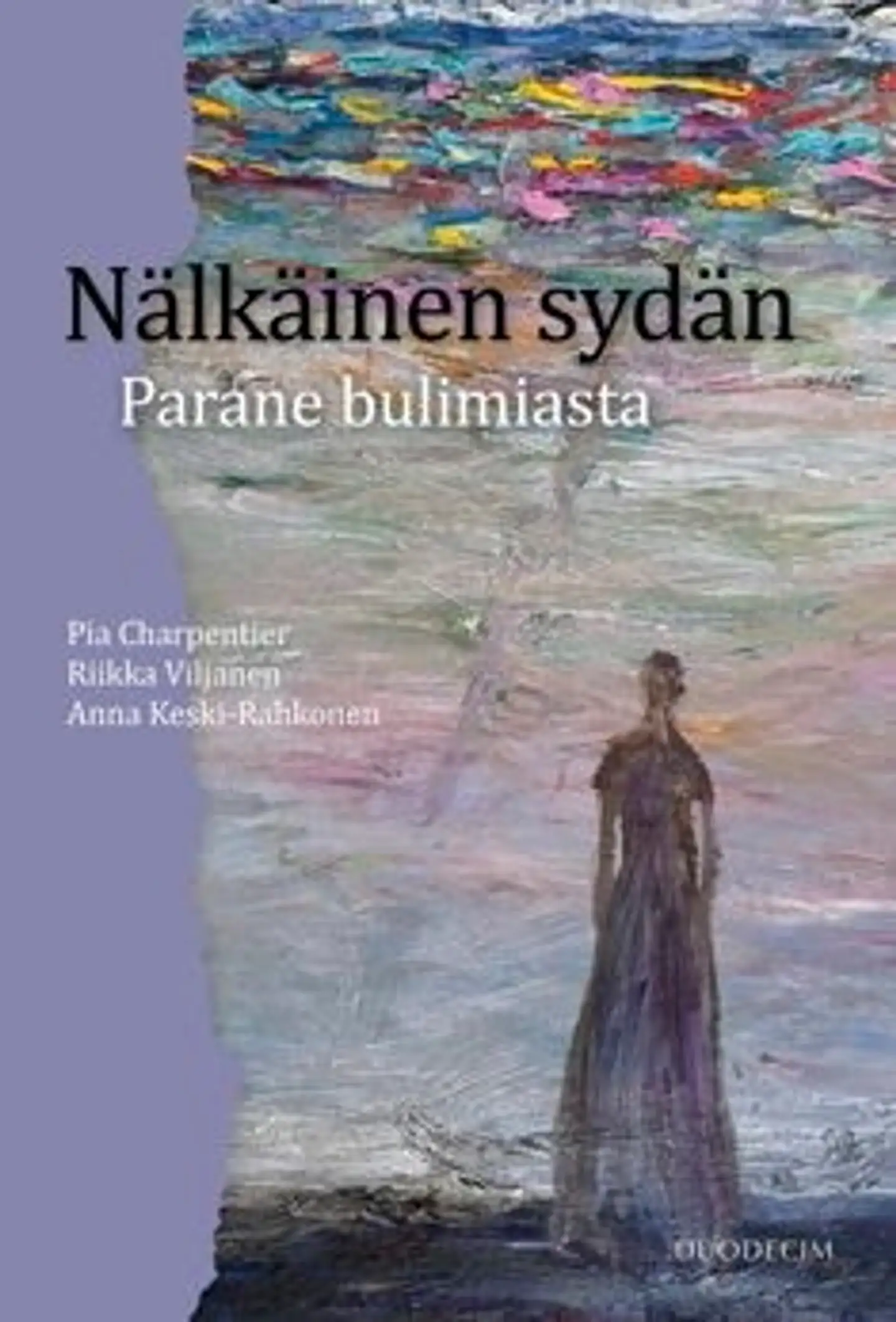 Charpentier, Nälkäinen sydän - Parane bulimiasta