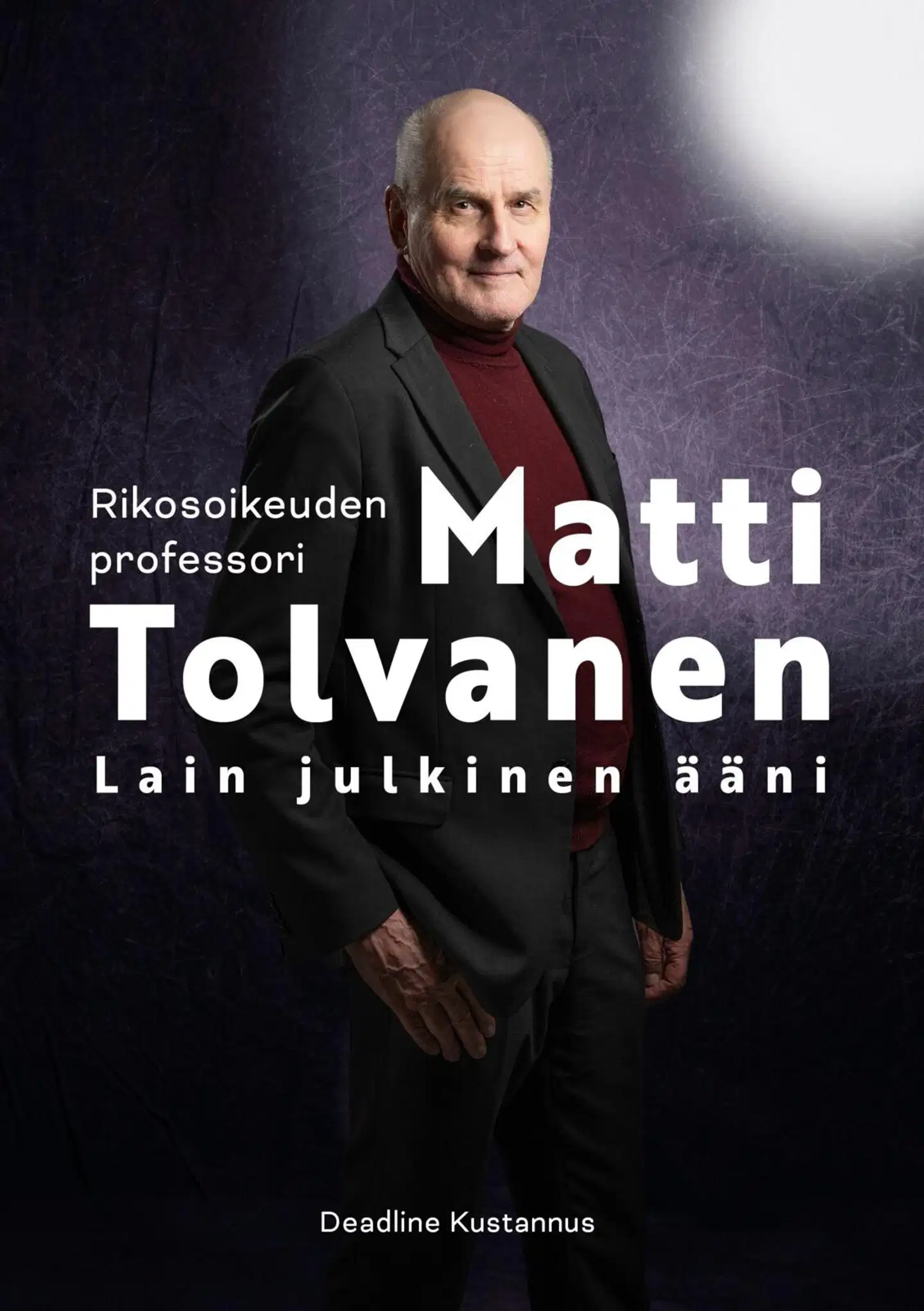 Matti Tolvanen, Rikosoikeuden professori Matti Tolvanen - Lain julkinen ääni