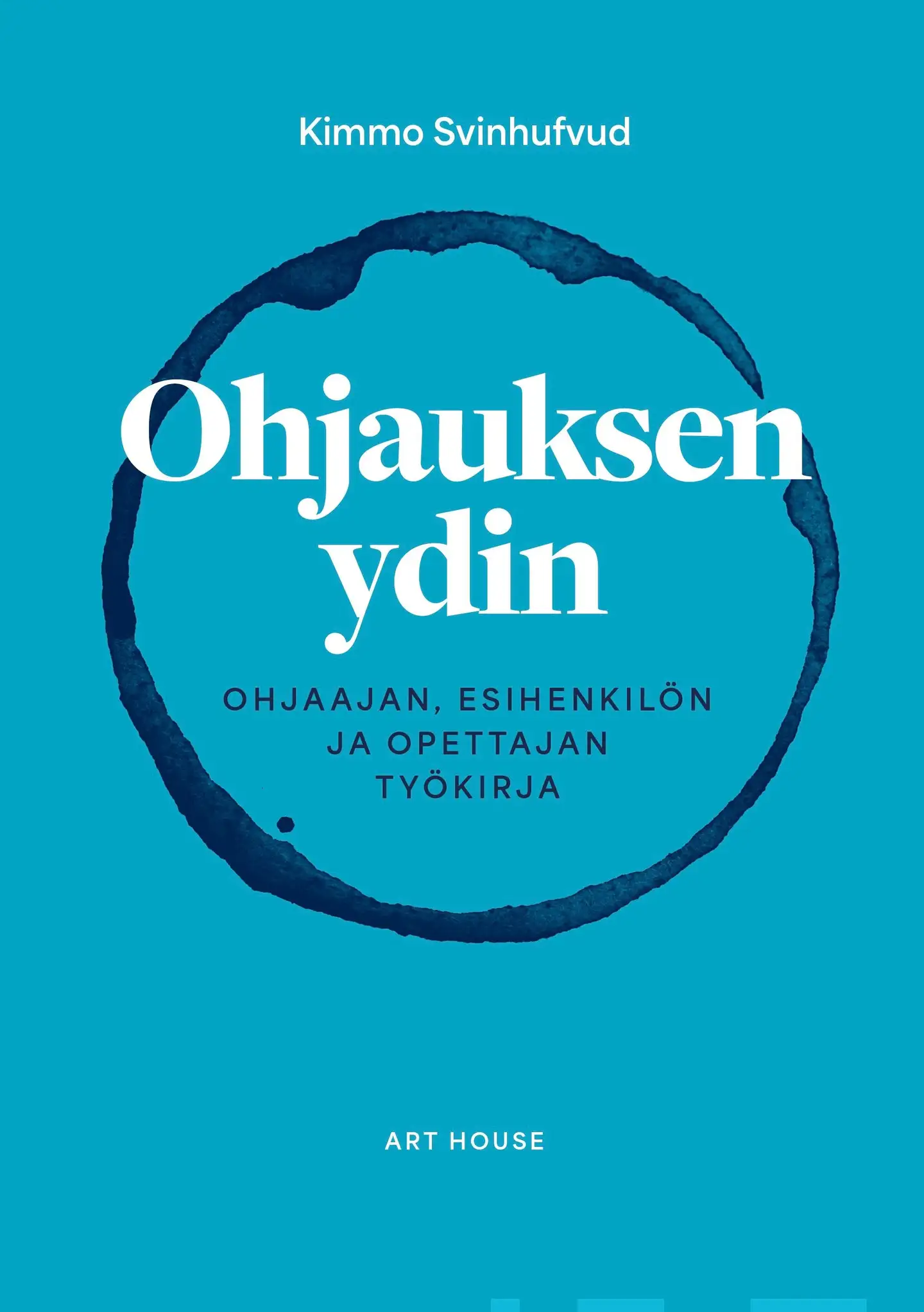 Svinhufvud, Ohjauksen ydin - Ohjaajan, esihenkilön ja opettajan työkirja