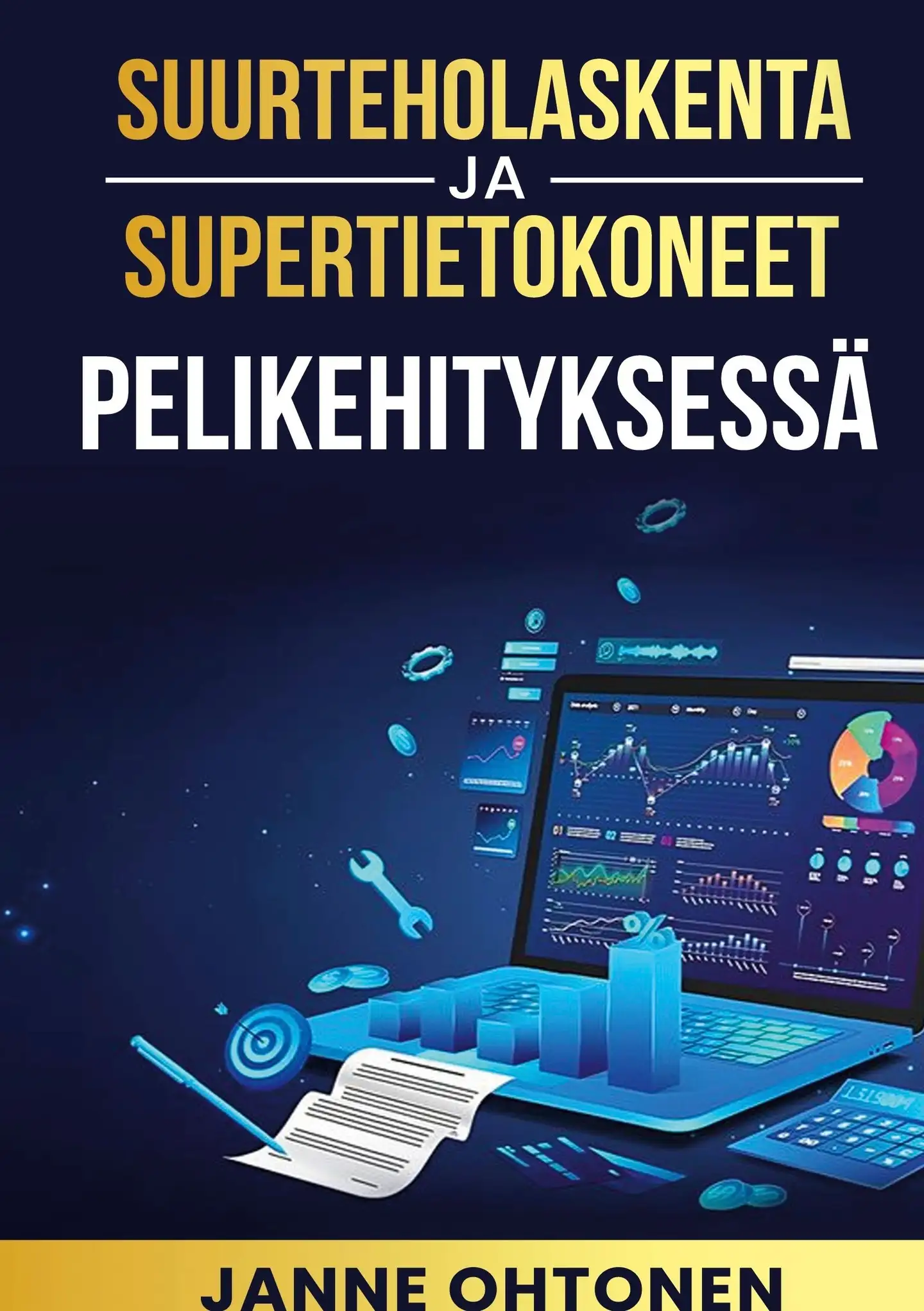 Ohtonen, Suurteholaskenta ja supertietokoneet pelikehityksessä - Tehoa pelien suunnitteluun ja tuotantoon
