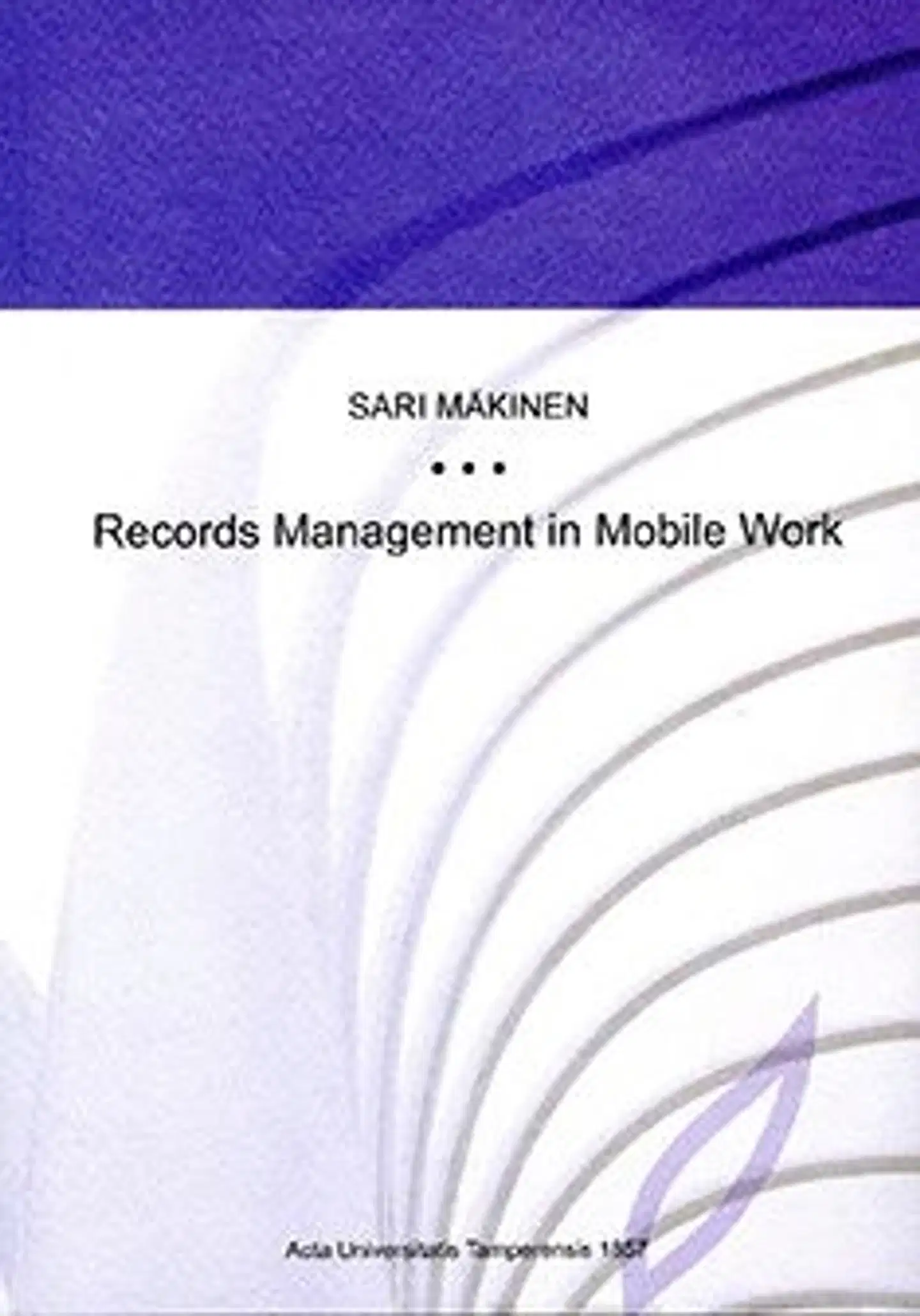 Mäkinen, Records Management in Mobile Work