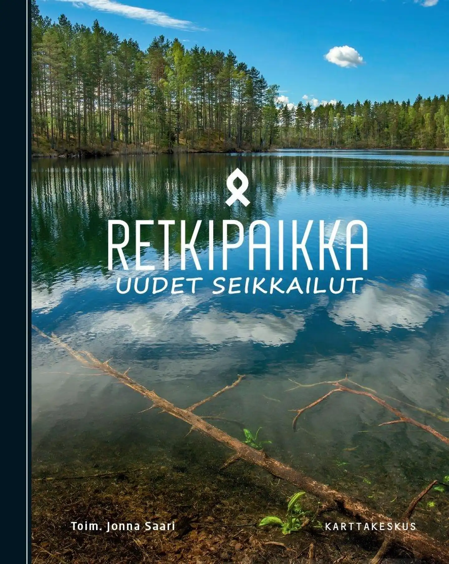 Retkipaikka - uudet seikkailut