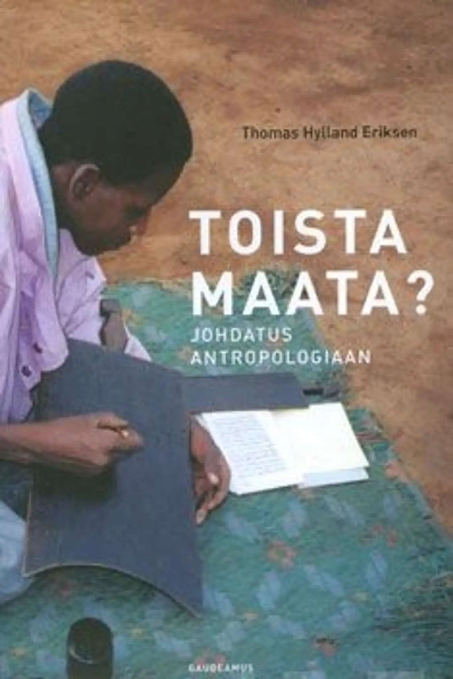 Hylland, Toista maata? - johdatus antropologiaan