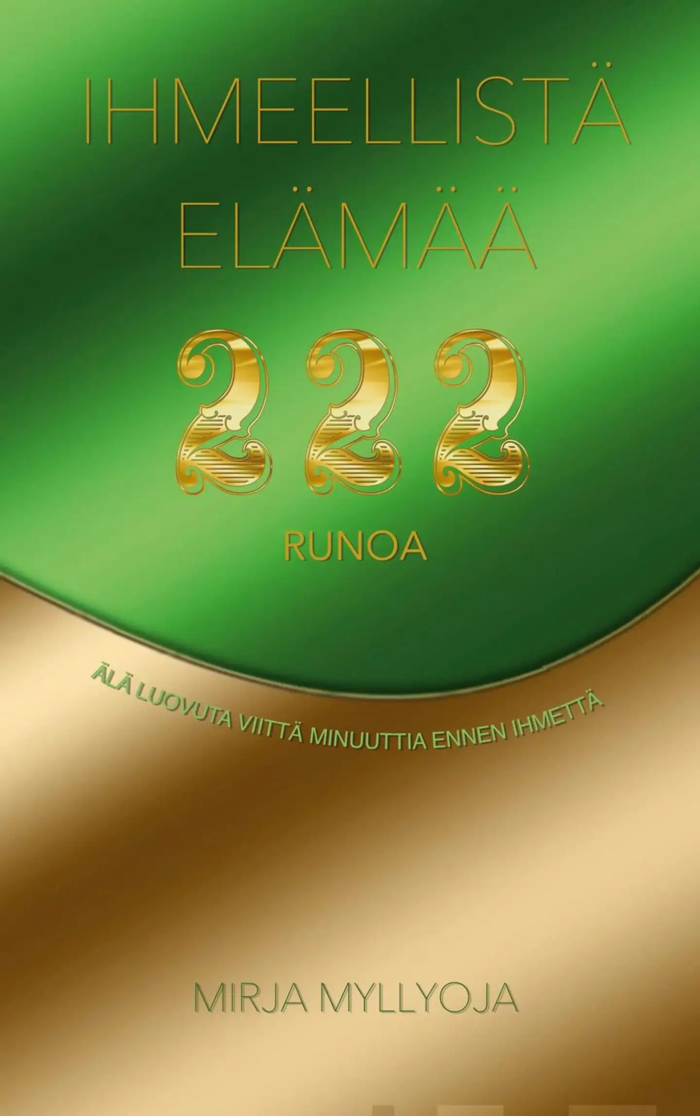 Myllyoja, Ihmeellistä elämää - Runoja