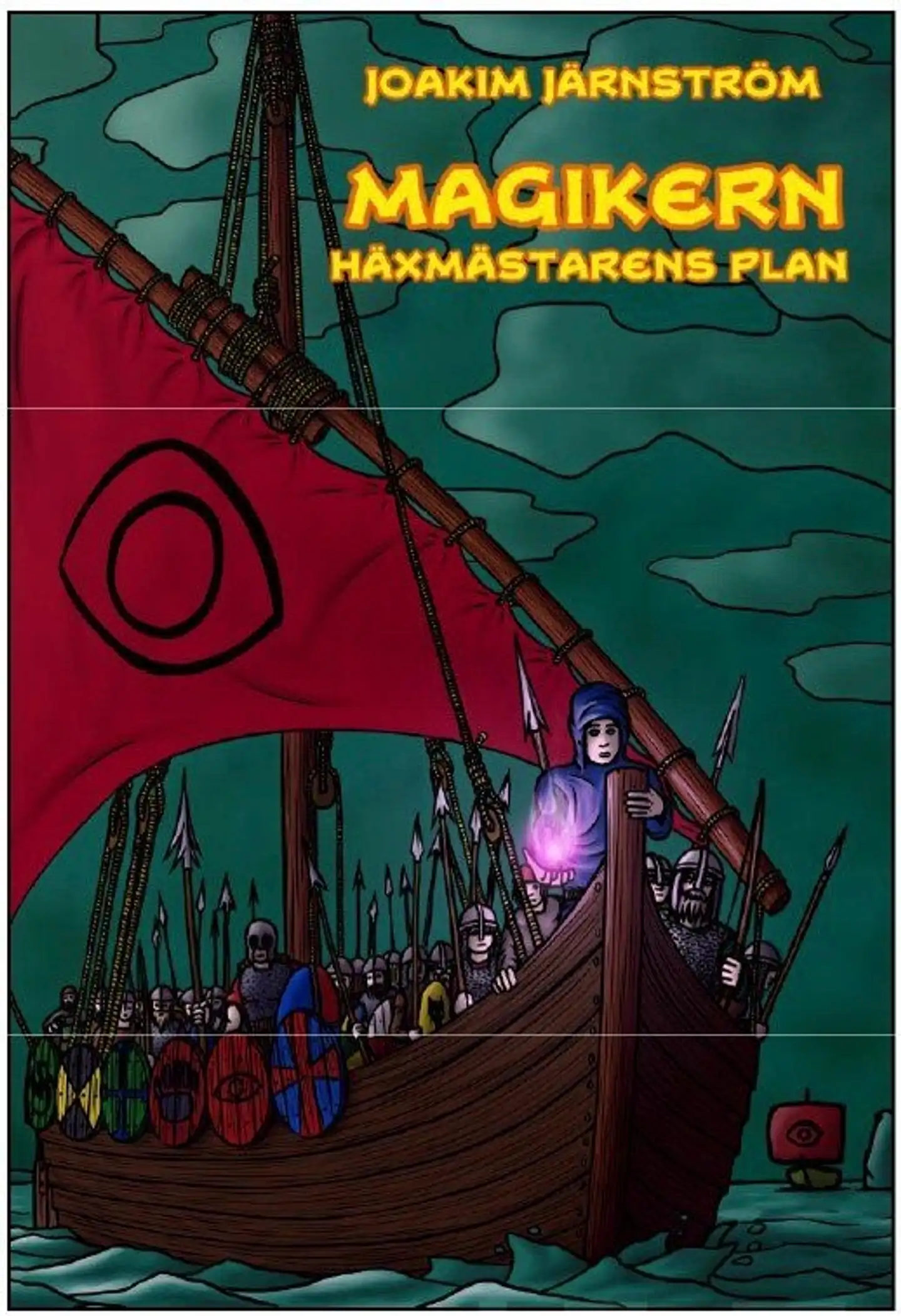 Järnström, Magikern - Häxmästarens plan