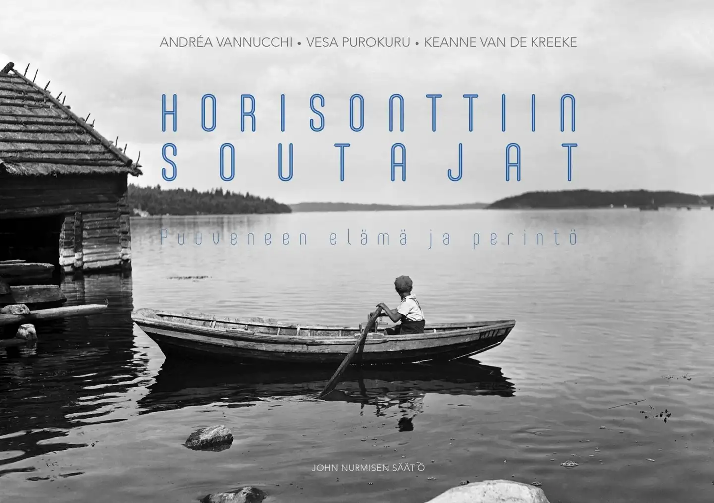 Vannucchi, Horisonttiin soutajat - puuveneen elämä ja perintö