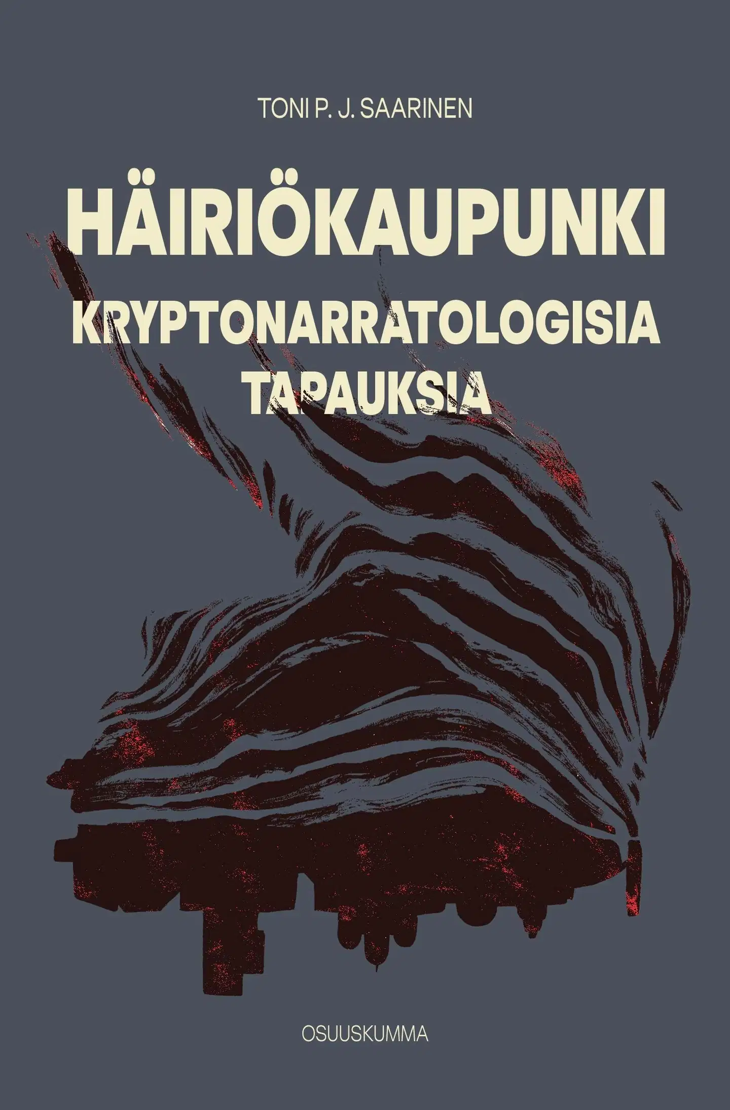 Saarinen, Häiriökaupunki - Kryptonarratologisia tapauksia