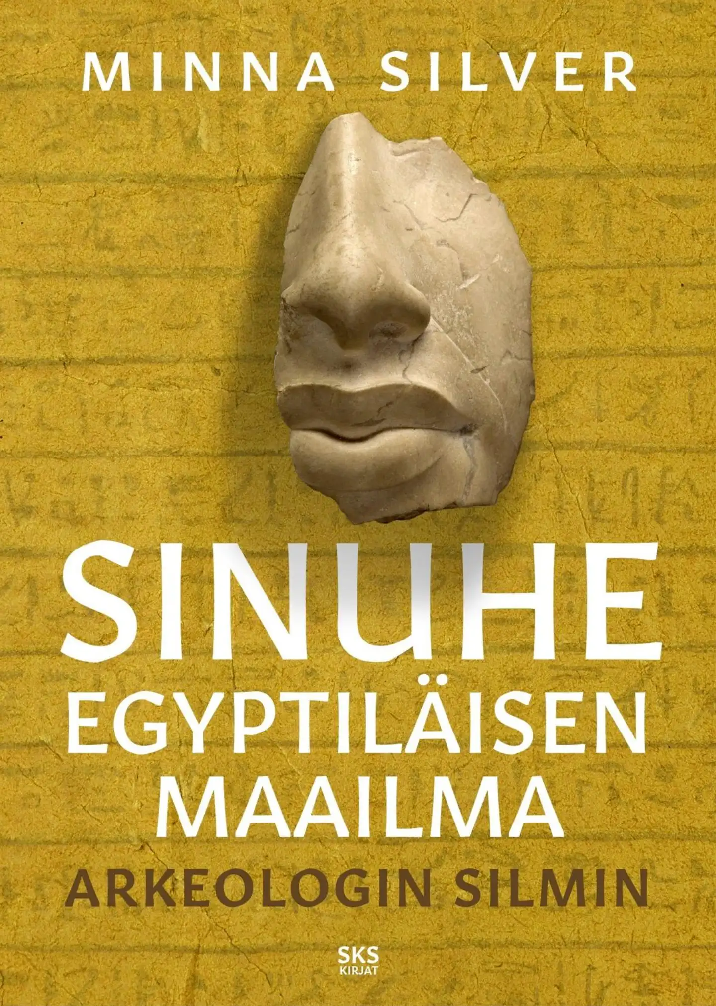 Silver, Sinuhe egyptiläisen maailma - Arkeologin silmin