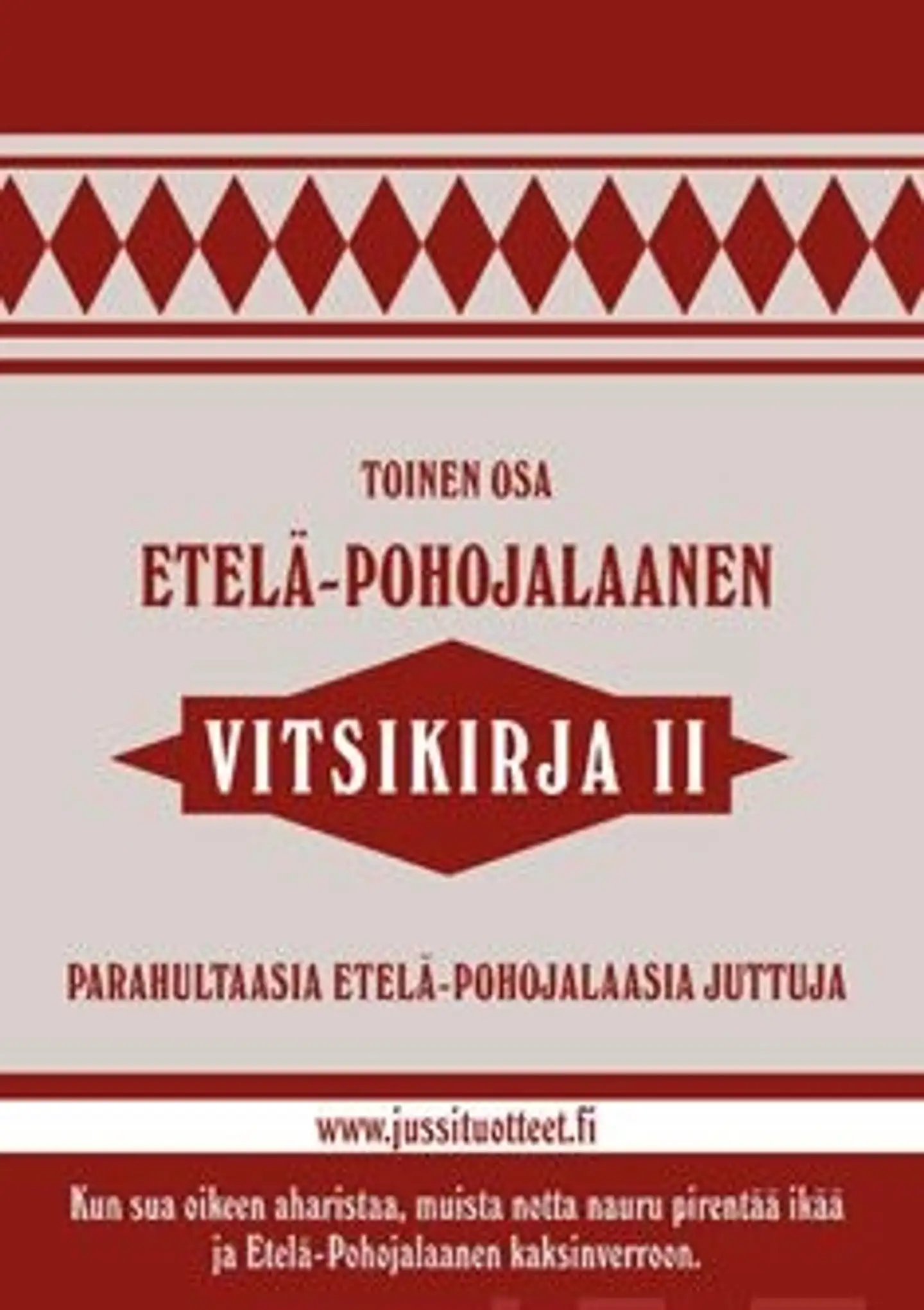 Etelä-pohojalaanen vitsikirja 2 - parahultaasia etelä-pohojalaasia juttuja