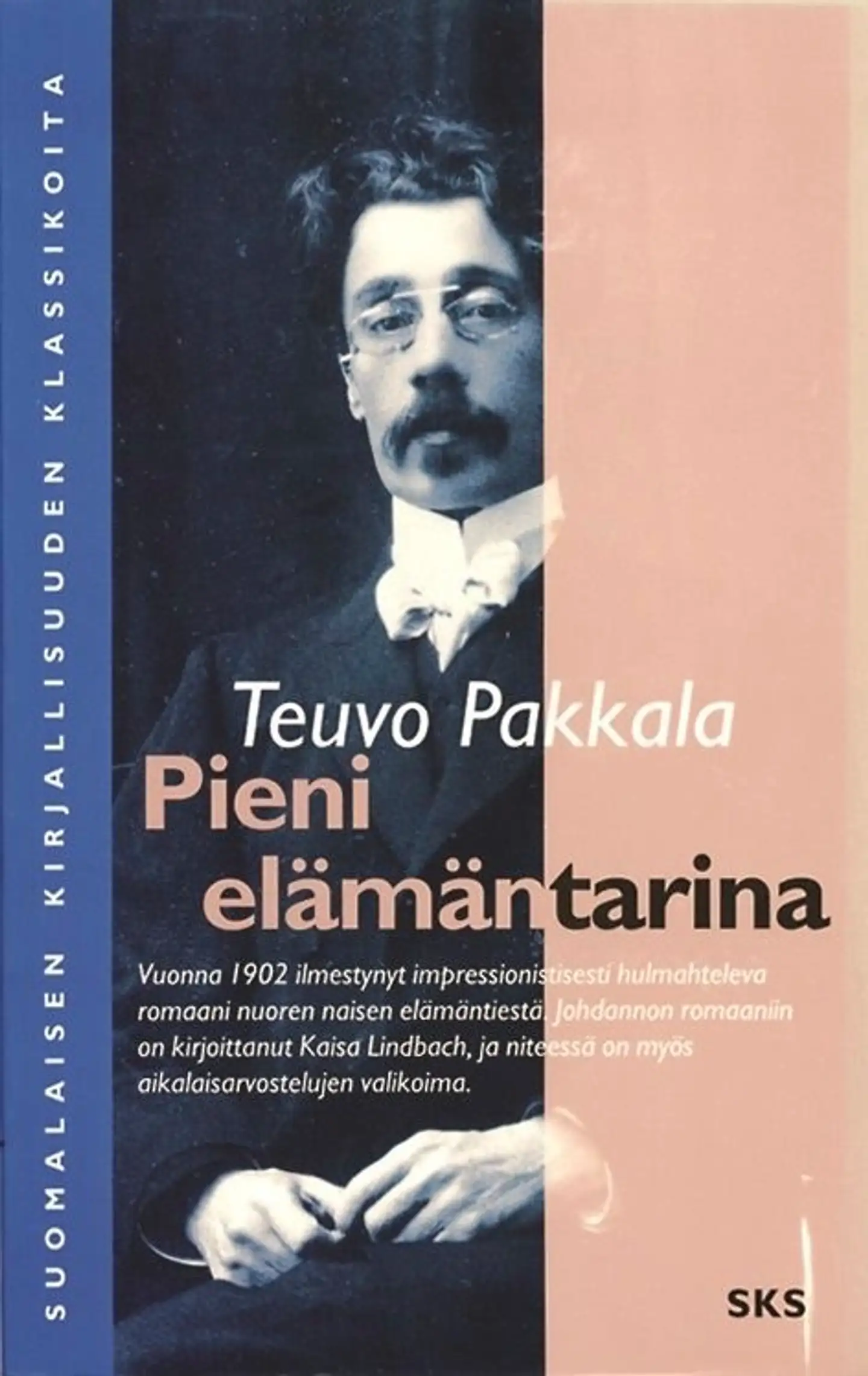 Pakkala, Pieni elämäntarina