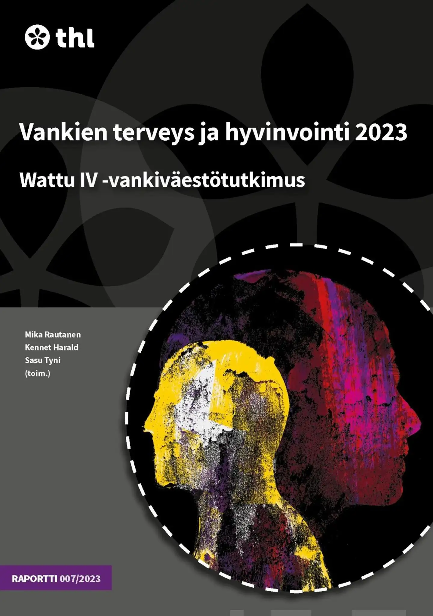 Vankien terveys ja hyvinvointi 2023 - Wattu IV -vankiväestötutkimus