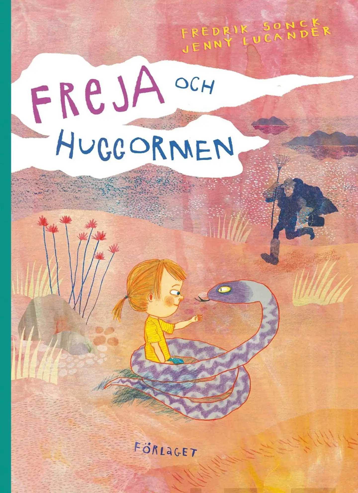 Sonck, Freja och huggormen