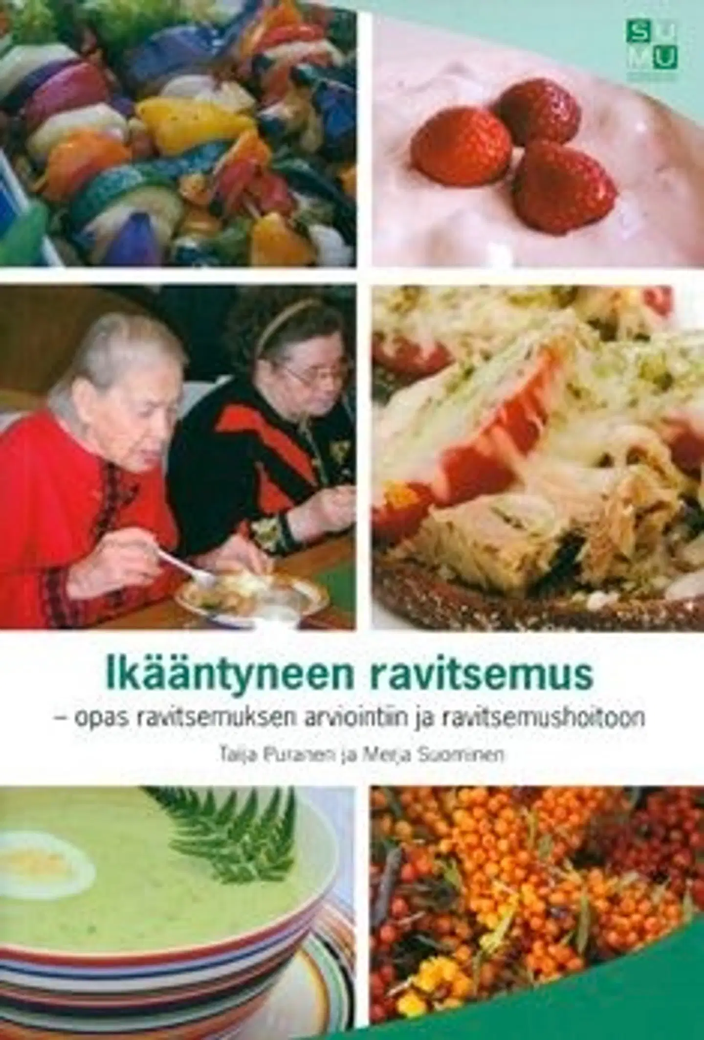 Puranen, Ikääntyneen ravitsemus - opas ravitsemuksen arviointiin ja ravitsemushoitoon