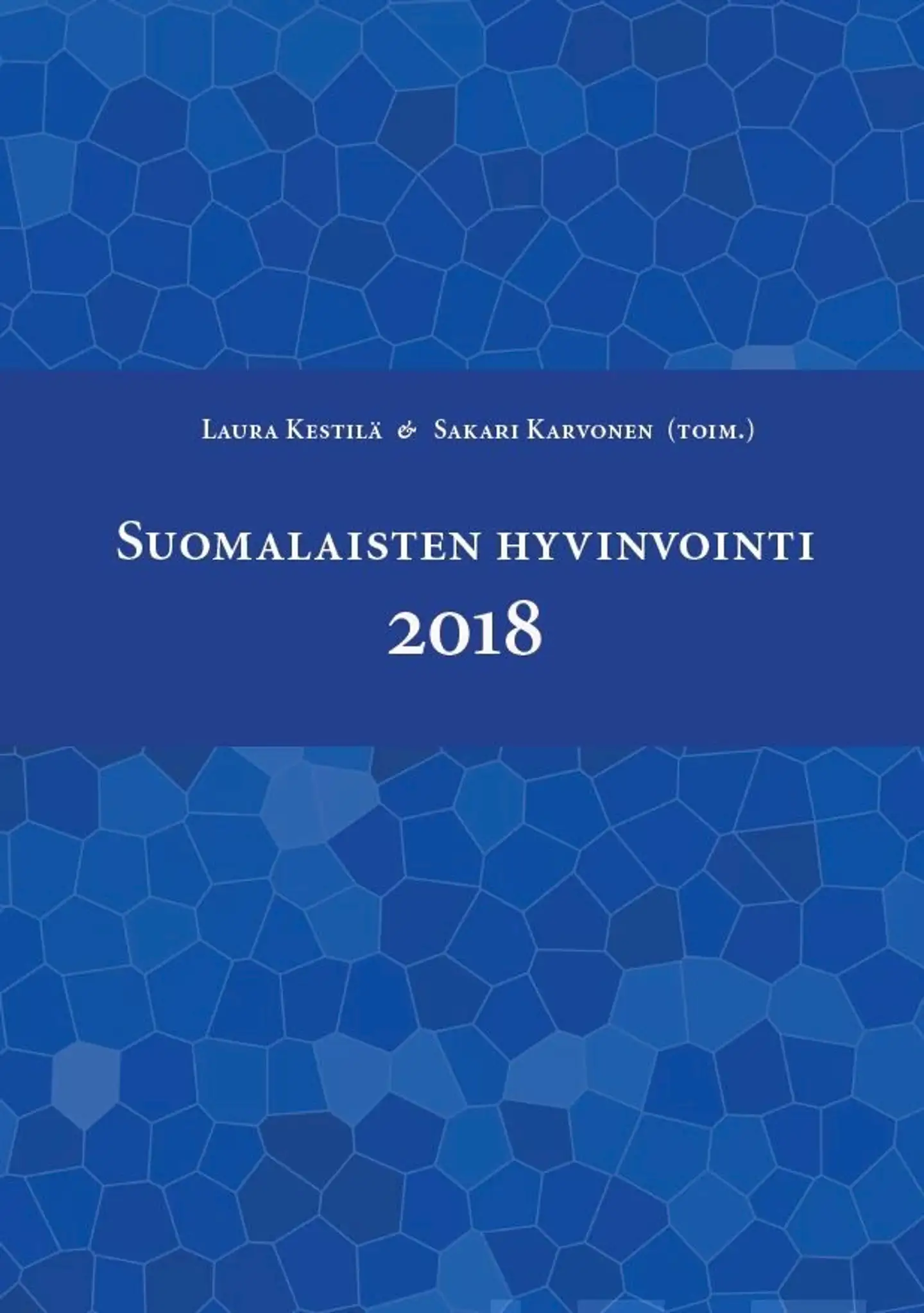 Suomalaisten hyvinvointi 2018