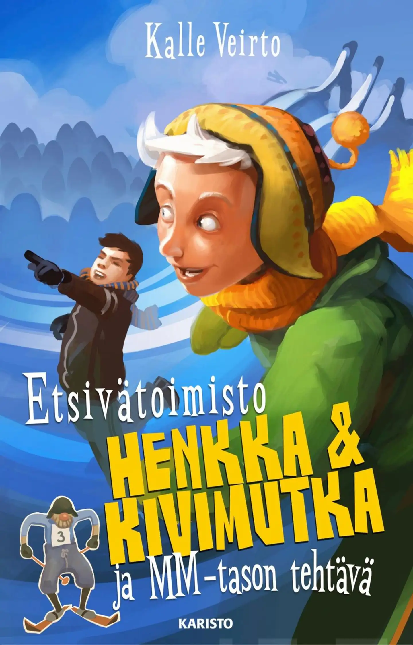 Veirto, Etsivätoimisto Henkka & Kivimutka ja MM-tason tehtävä