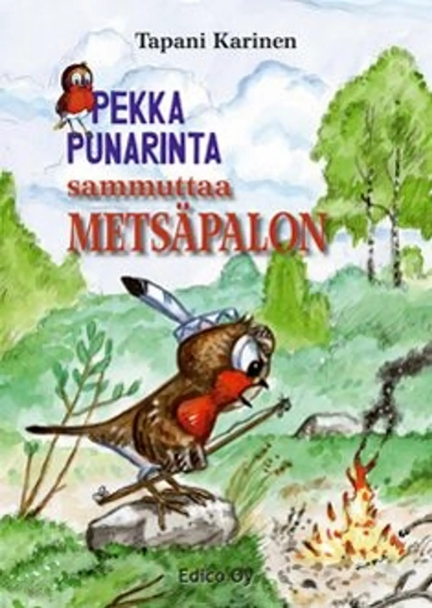 Karinen, Pekka Punarinta sammuttaa metsäpalon