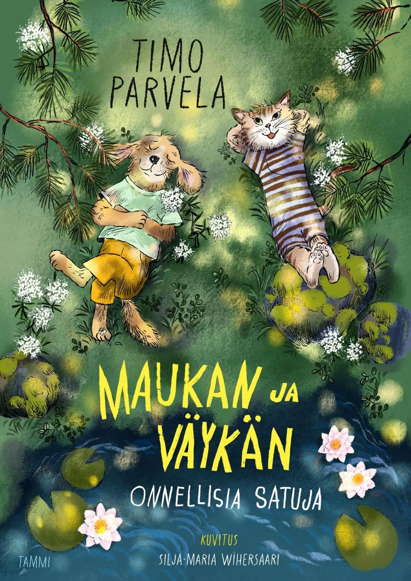 Parvela, Maukan ja Väykän onnellisia satuja