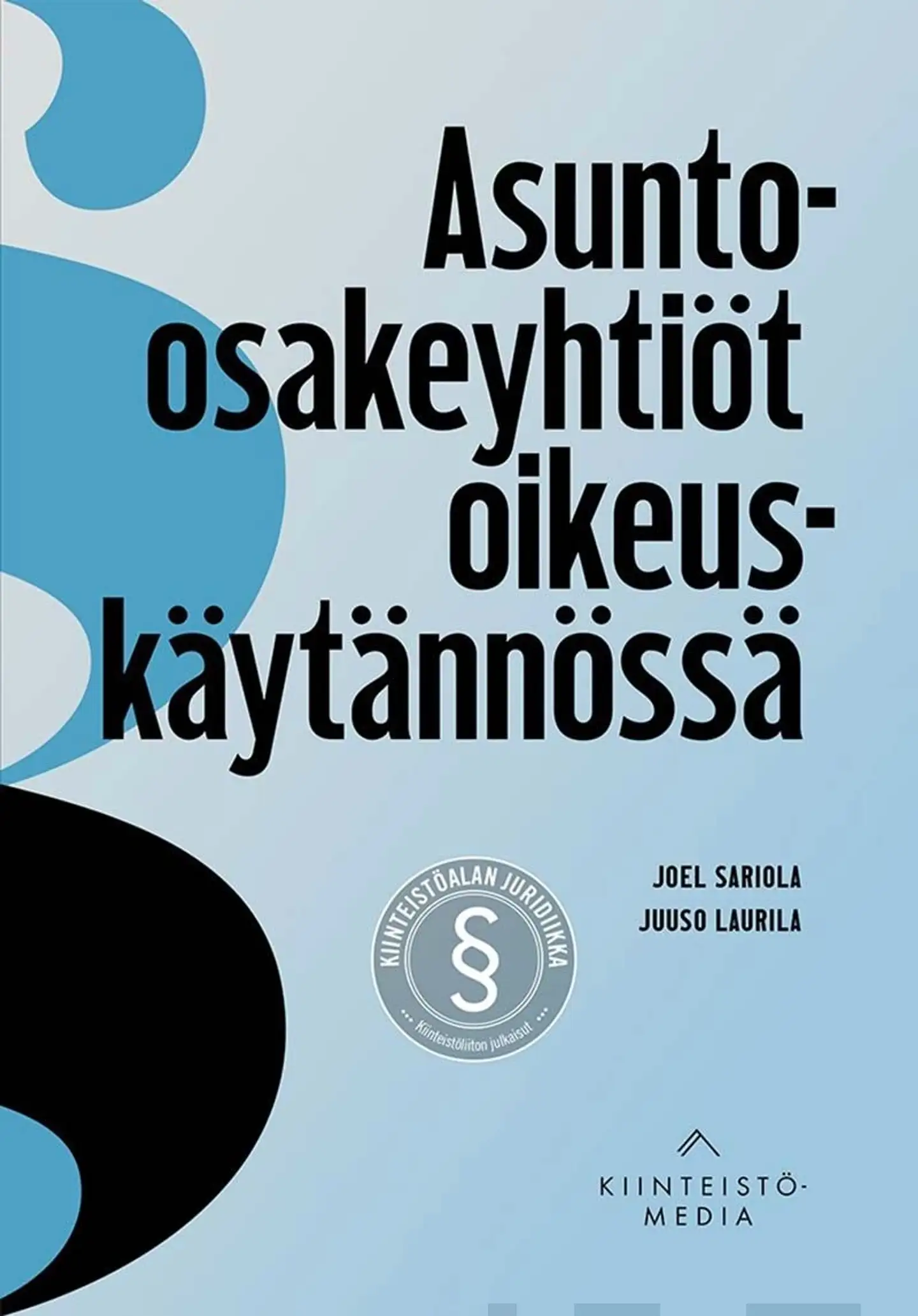 Sariola, Asunto-osakeyhtiöt oikeuskäytännössä