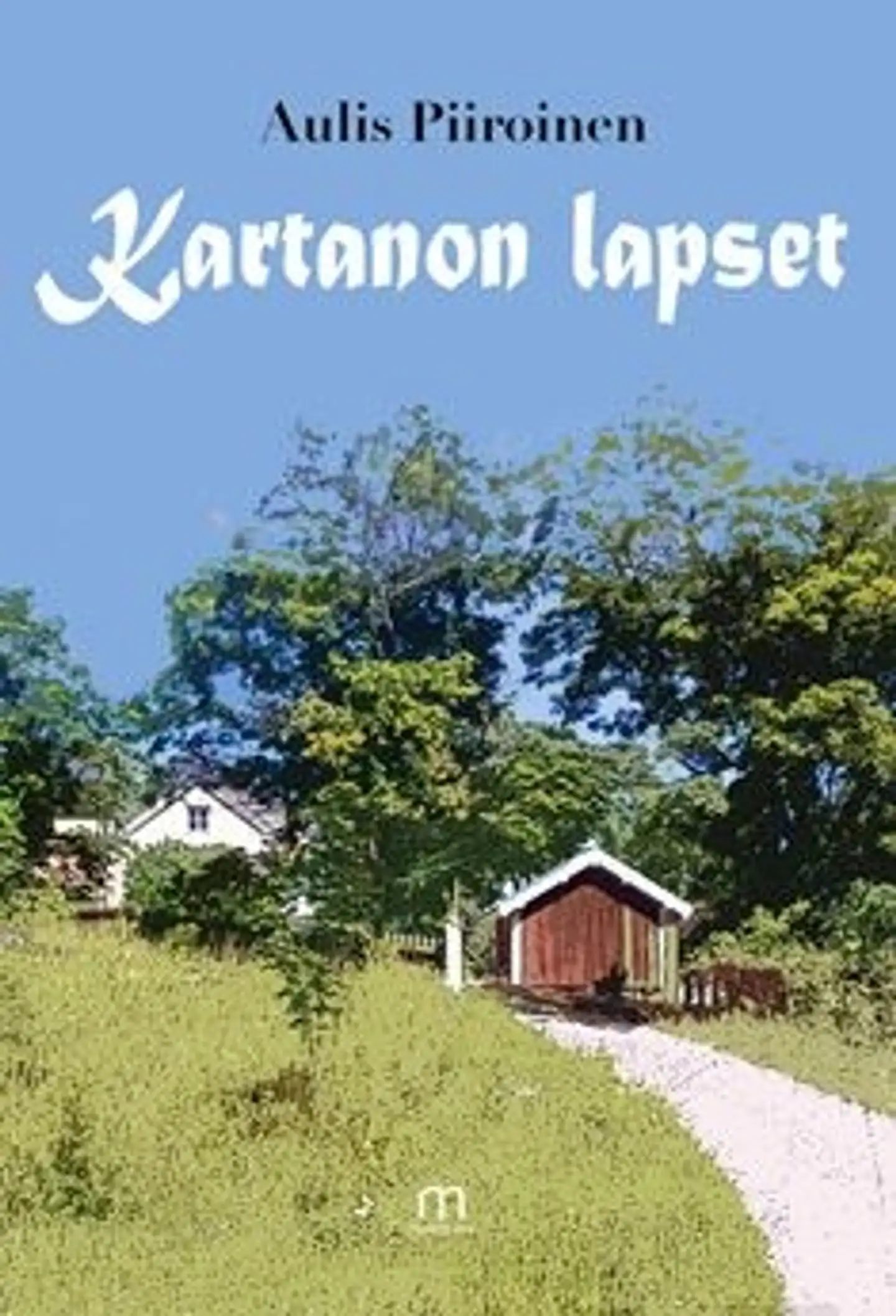 Piiroinen, Kartanon lapset - romaani
